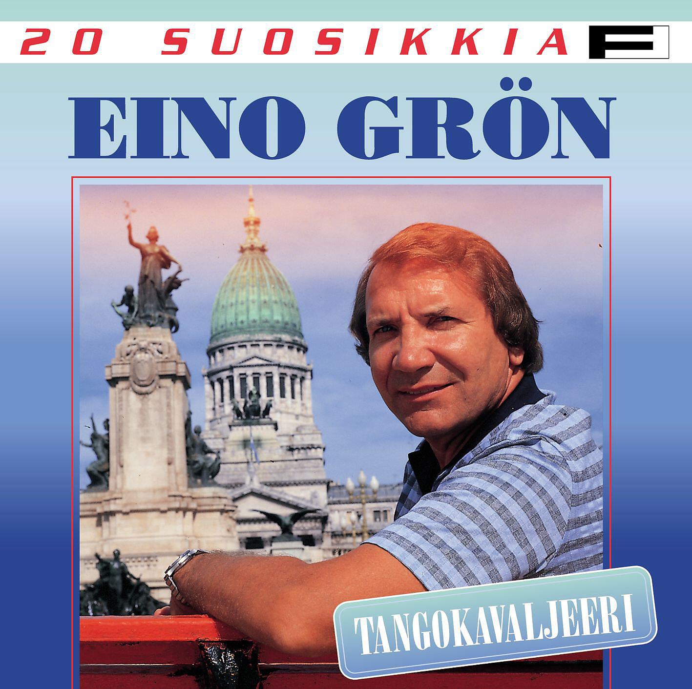 Eino Grön - Siks oon mä suruinen