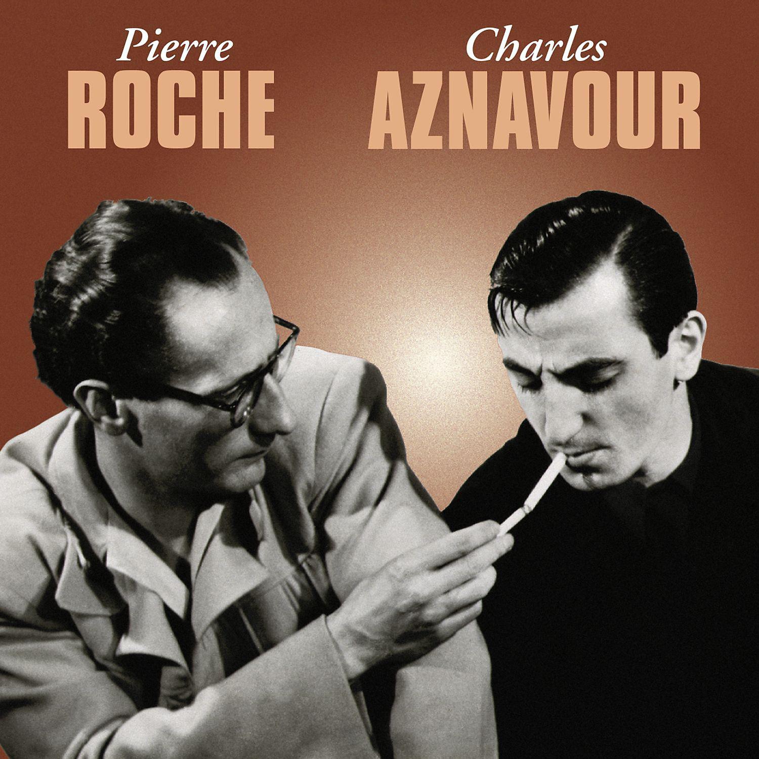 Постер альбома Pierre Roche / Charles Aznavour