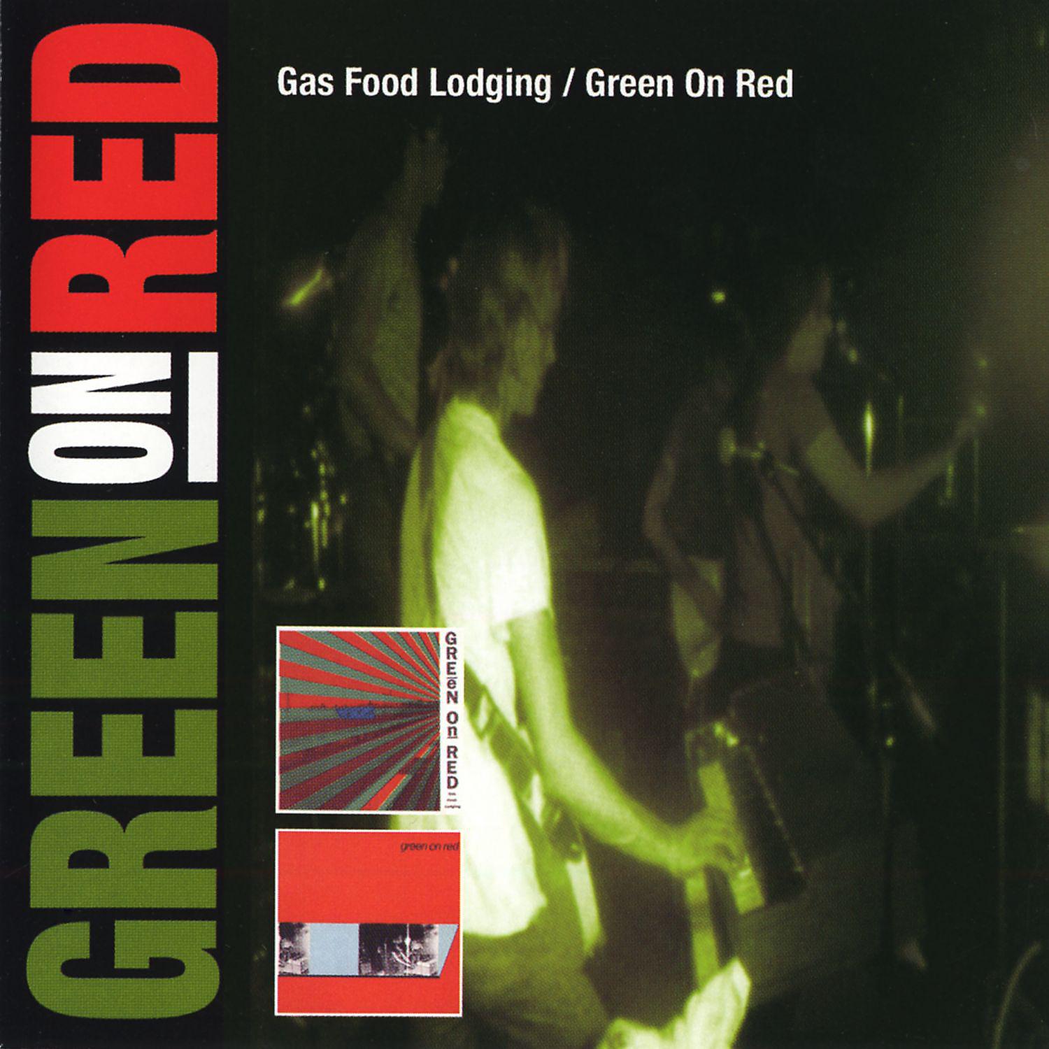 Постер альбома Gas Food Lodging / Green On Red