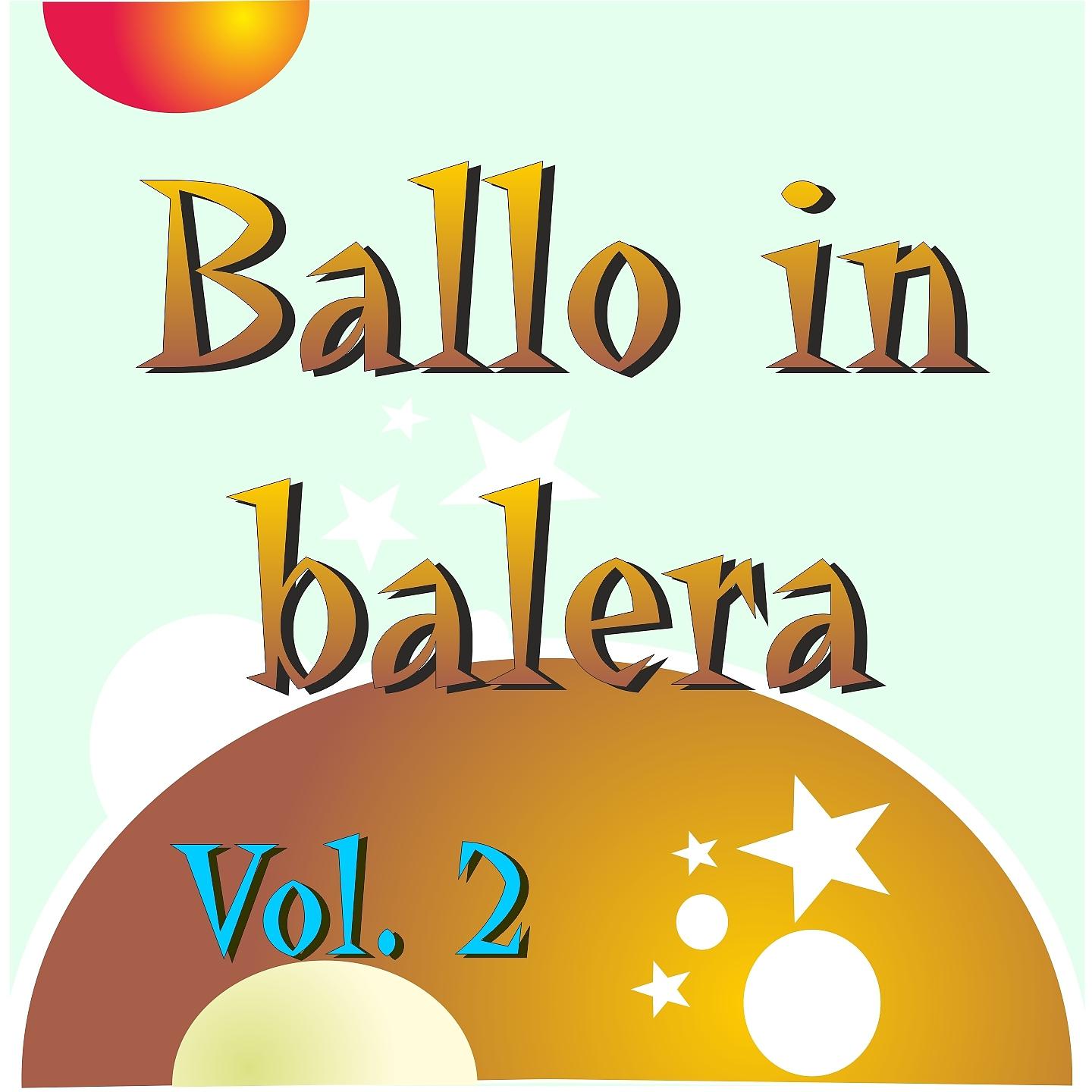 Постер альбома Ballo in balera