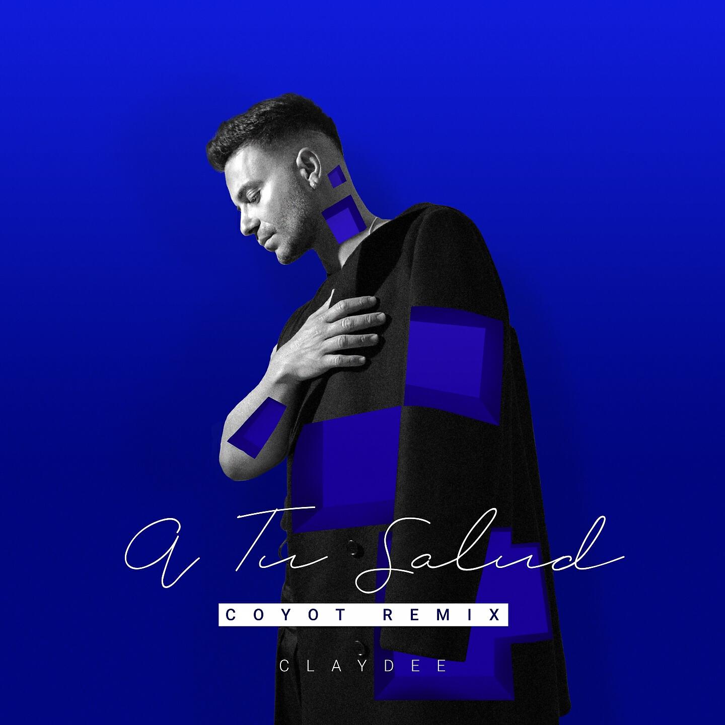 Claydee - A Tu Salud (Coyot Remix)