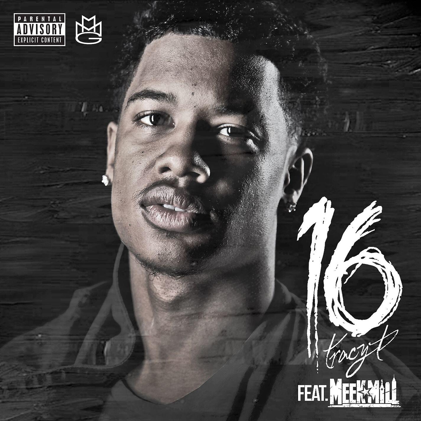 Tracy T - 16 (feat. Meek Mill)