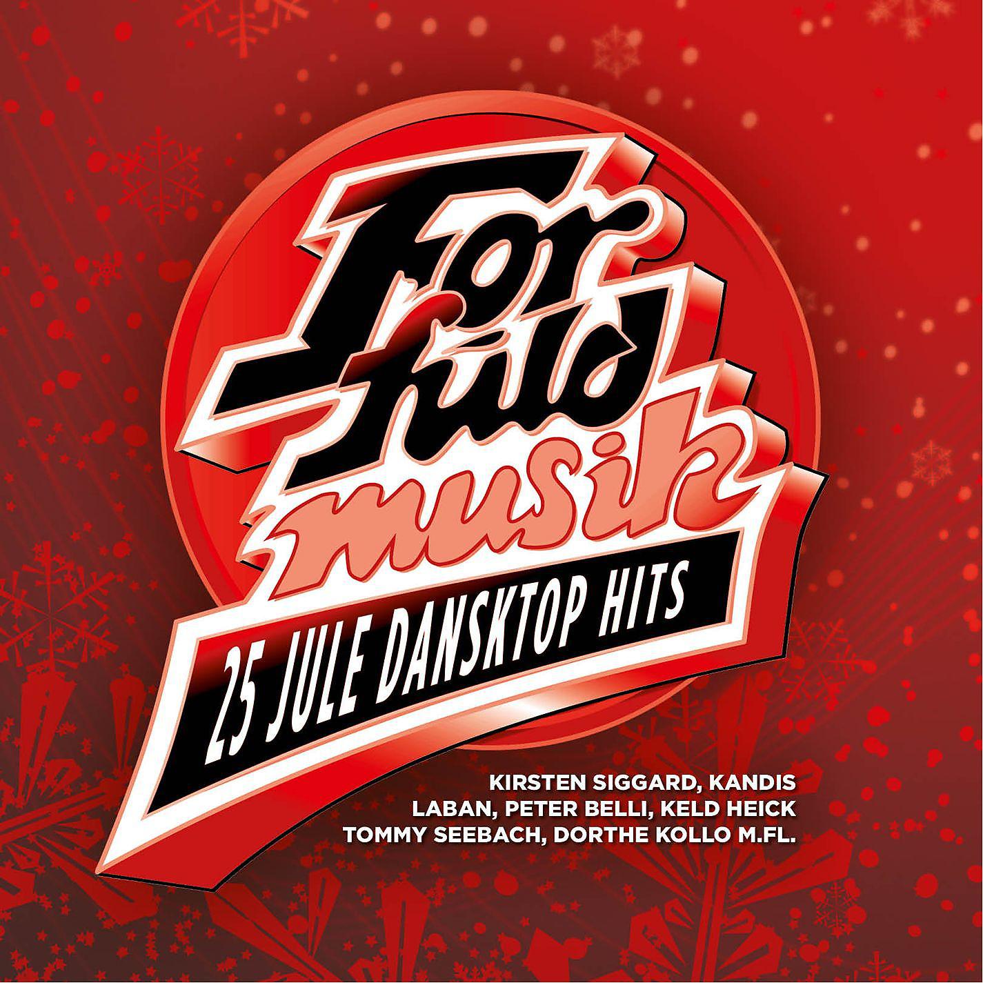 Постер альбома For Fuld Musik - 25 Danske Jule Dansktop Hits