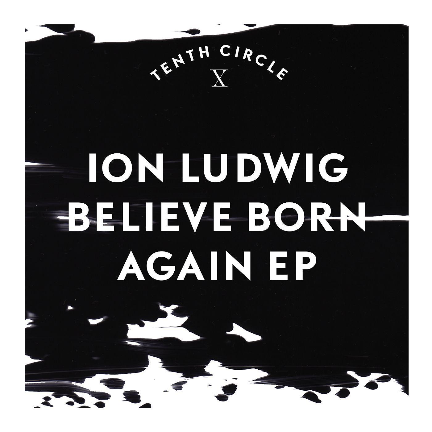 Постер альбома Believe Born Again EP