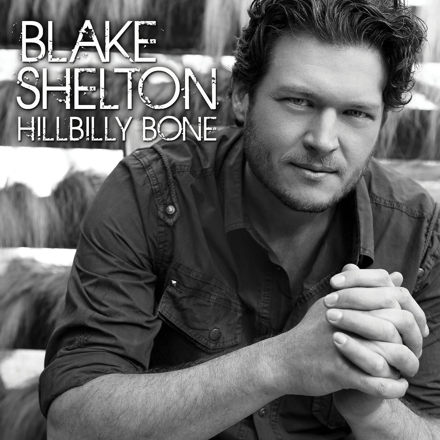 Blake Shelton - Hillbilly Bone (feat. Trace Adkins)