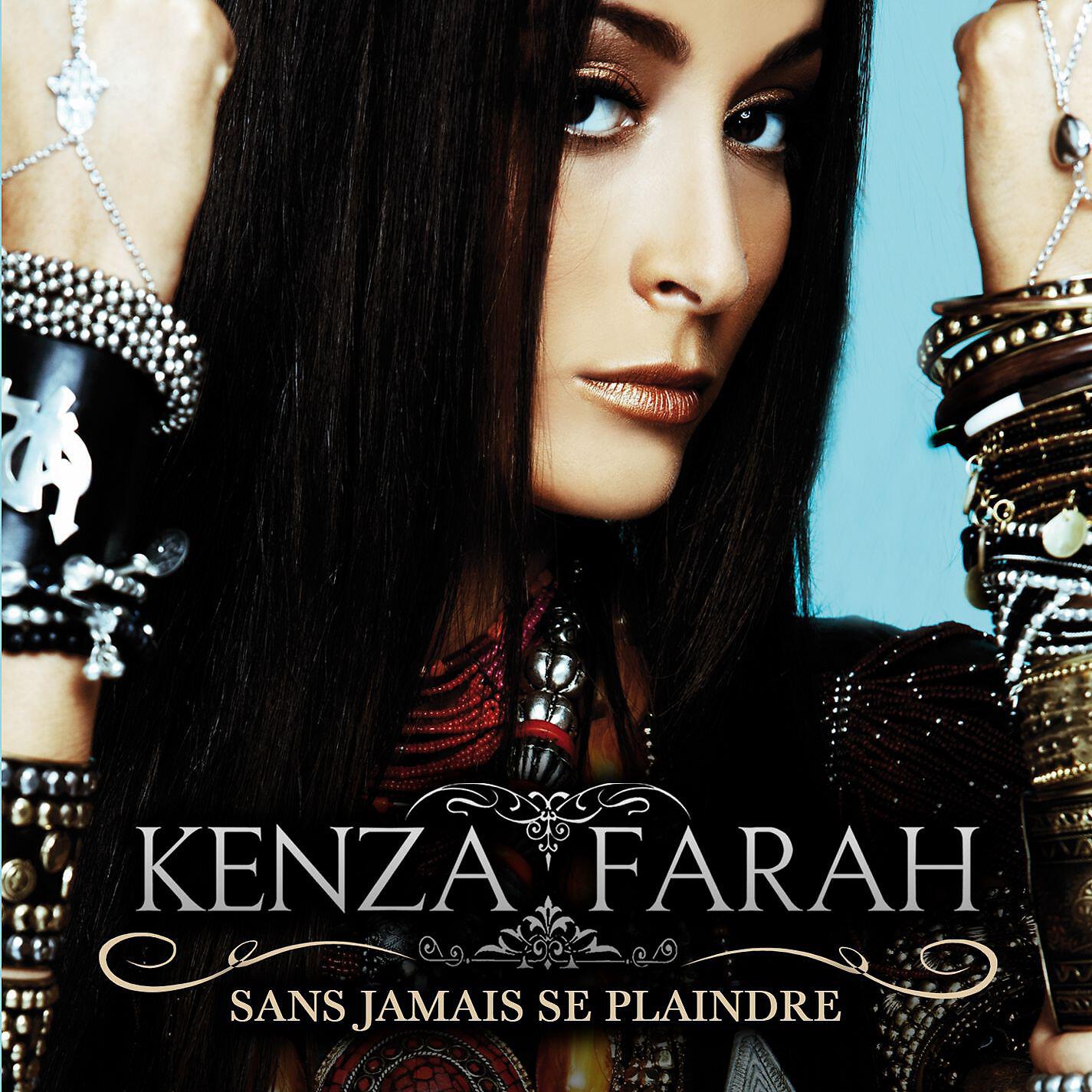 Kenza Farah - Sans jamais se plaindre