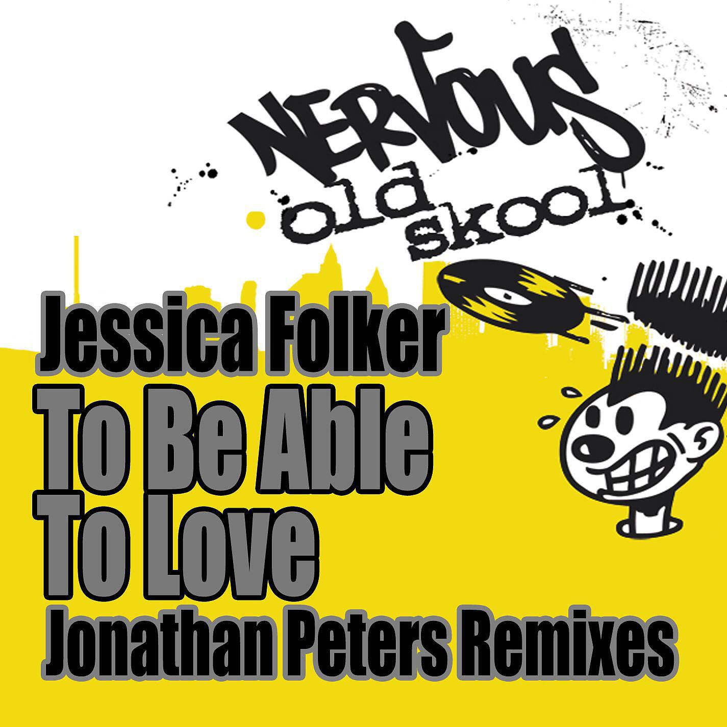 Jessica Folker - To Be Able To Love (Jonathan Peters Sound Factory Dub)