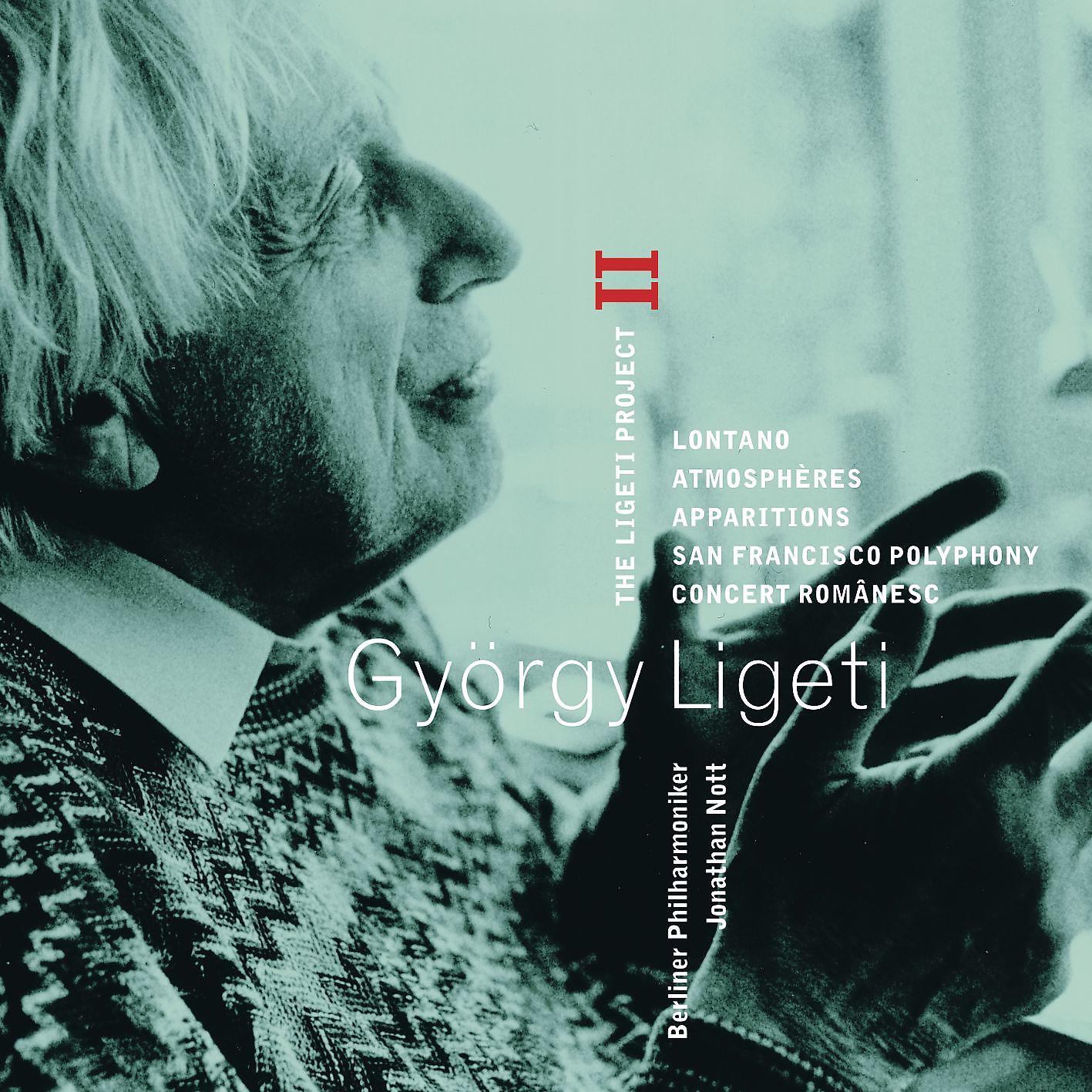 Постер альбома Ligeti : Project Vol.2 - Lontano, Atmosphères, Apparitions, San Francisco Polyphony & Concert Românesc
