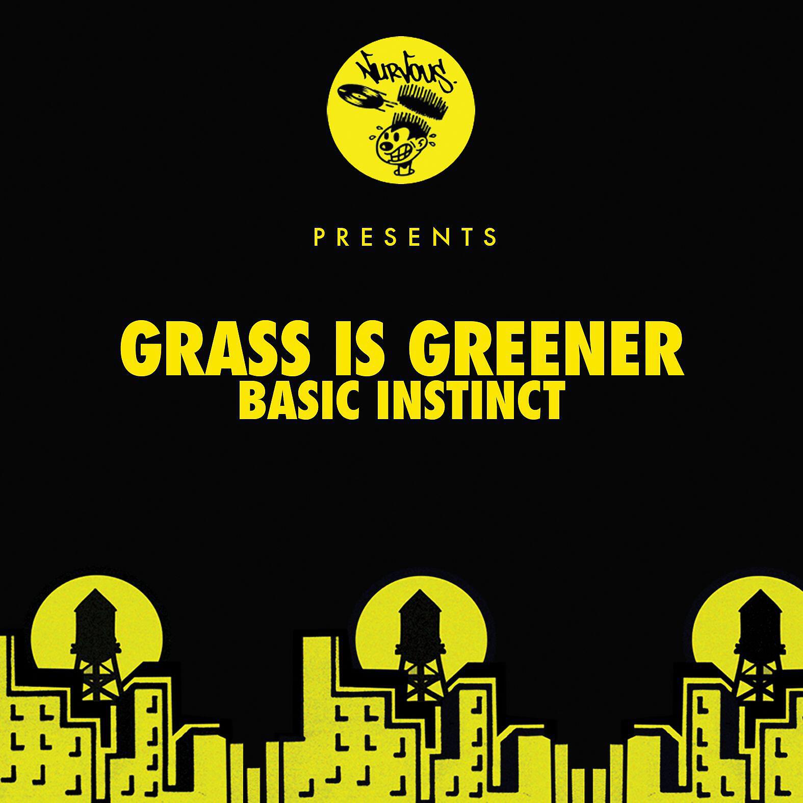 Grass Is Greener - Basic Instinct (Original Mix)