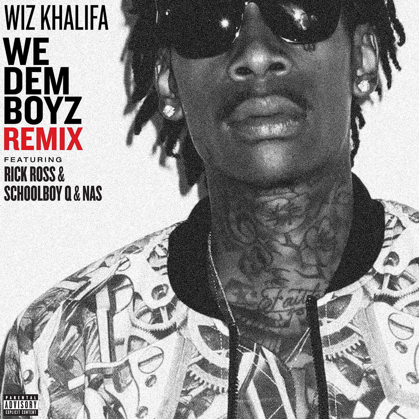 Постер альбома We Dem Boyz Remix (feat. Rick Ross, ScHoolboy Q & Nas)