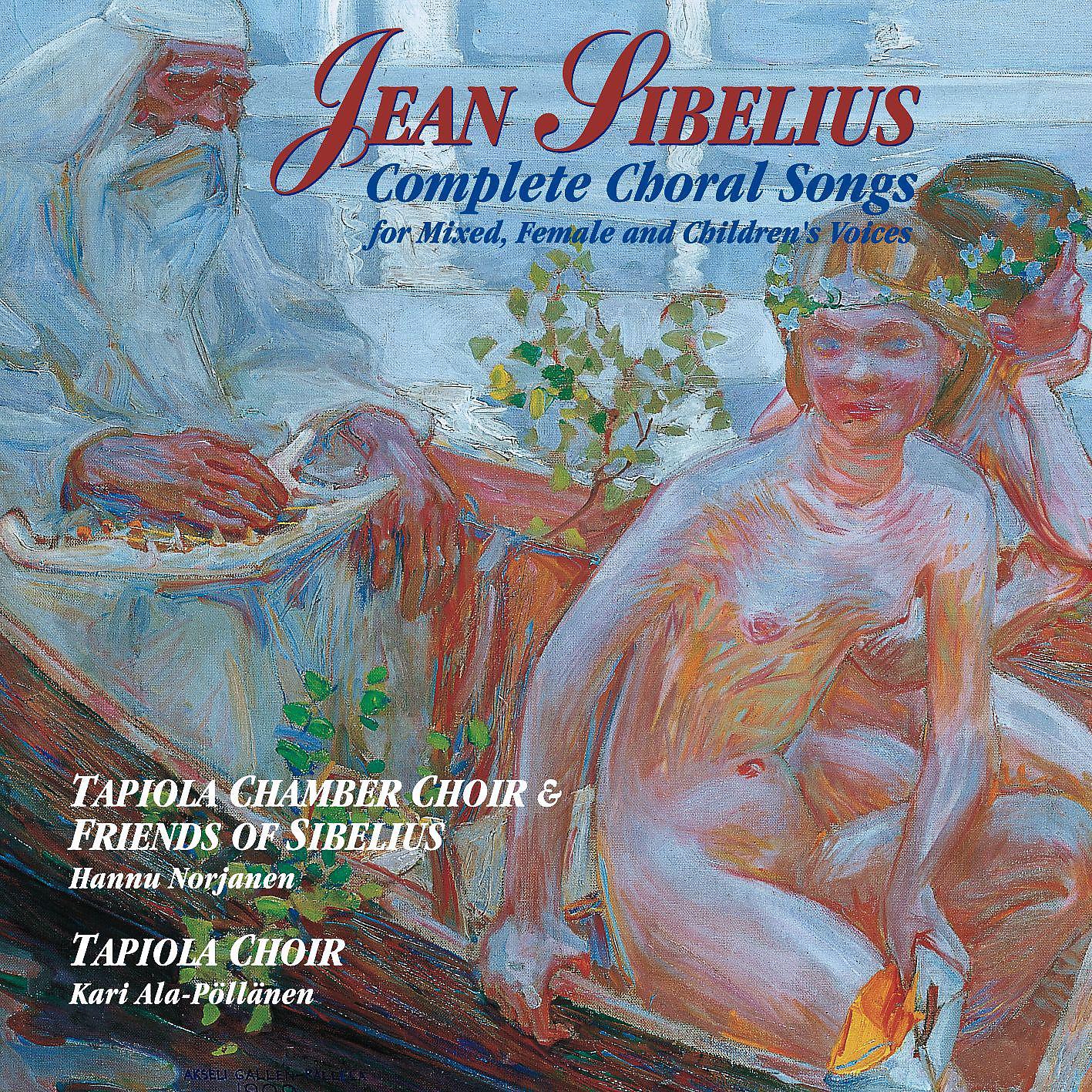 Постер альбома Jean Sibelius: Complete Choral Songs