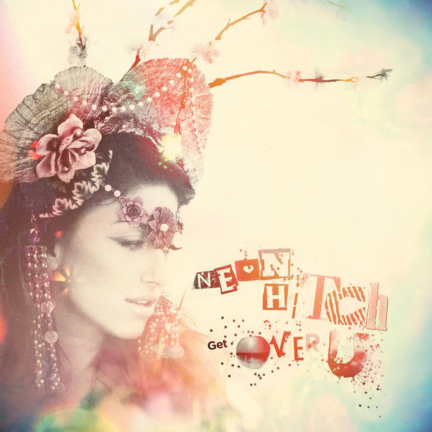Neon Hitch - Get over U