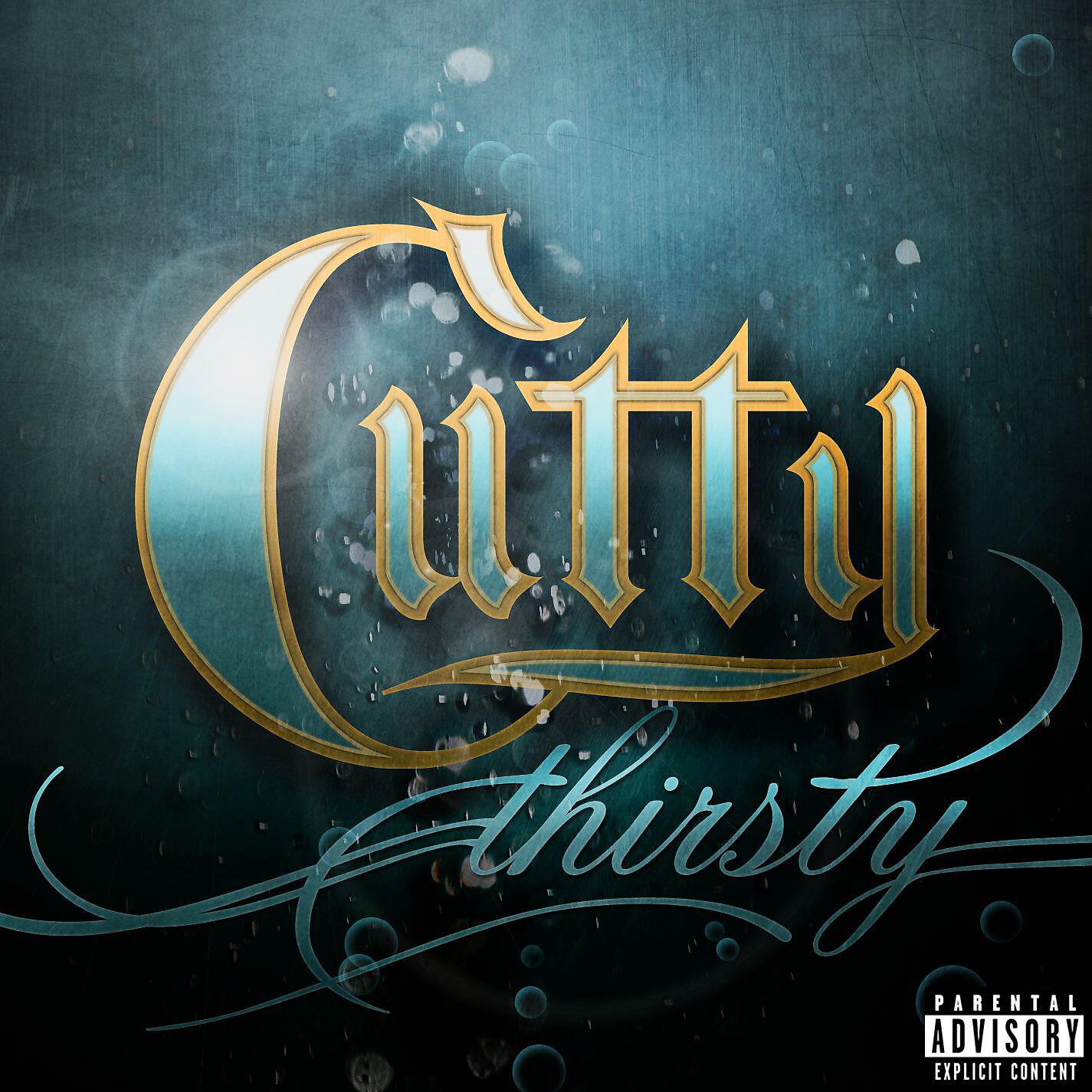Cutty - Thirsty (feat. Lil Scrappy) [Main Version]