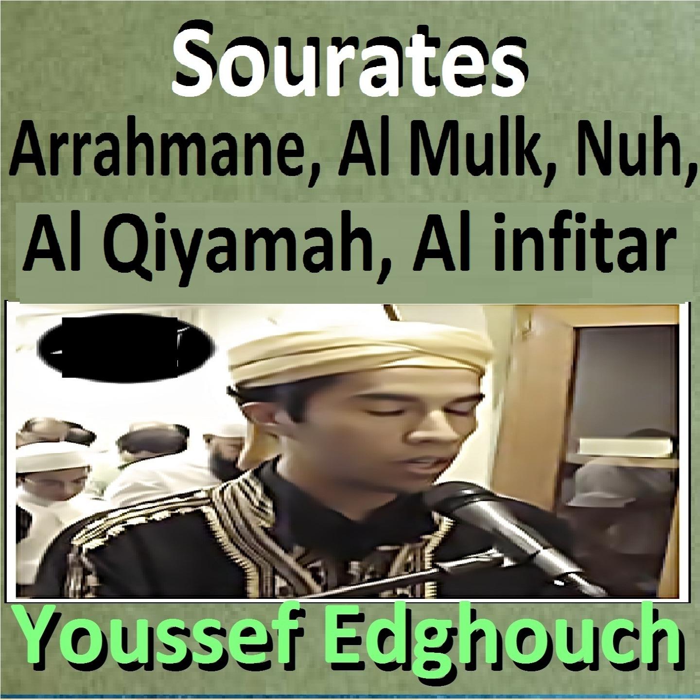 Постер альбома Sourates Arrahmane, Al Mulk, Nuh, Al Qiyamah, Al Infitar