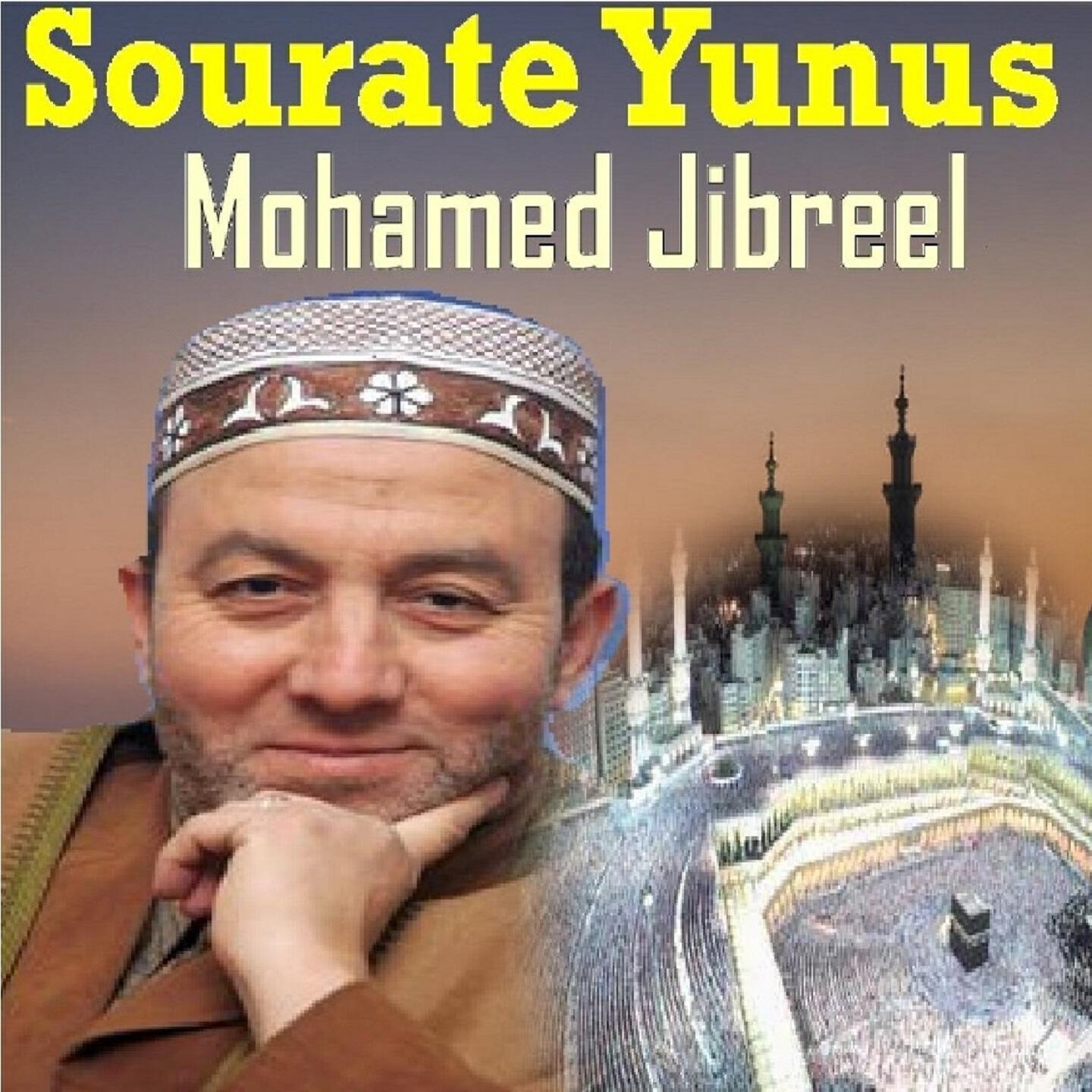 Mohamed Jibreel - Sourate Yunus, Pt. 1
