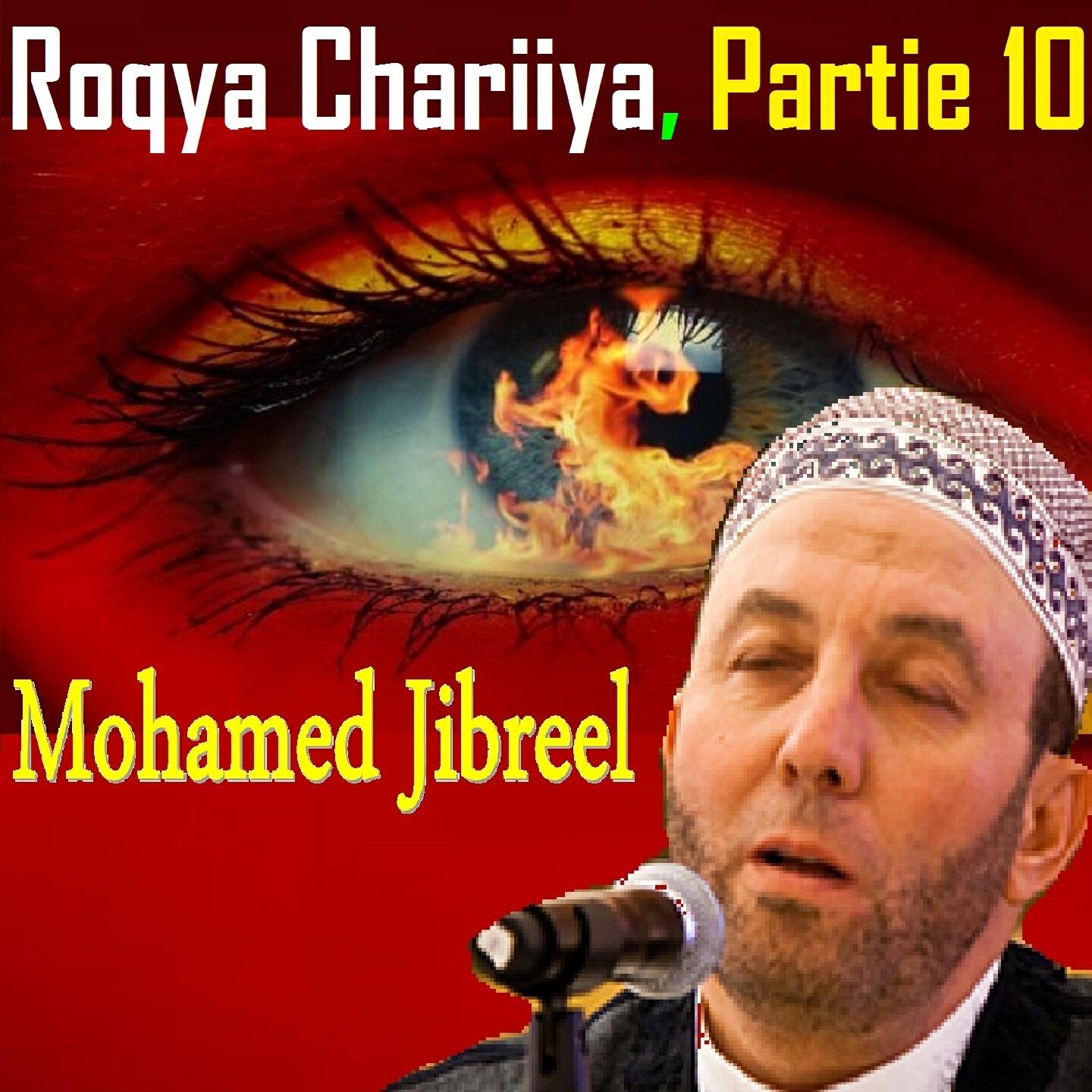 Mohamed Jibreel - Roqya Chariiya, Pt. 3