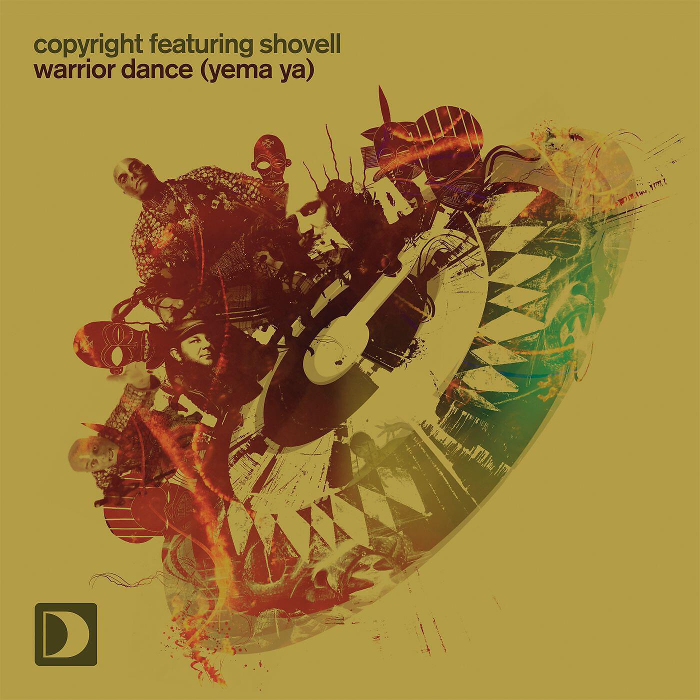 Copyright featuring Shovell - Warrior Dance [Yema Ya] [Danny Marquez & DJ Fudge Mix]