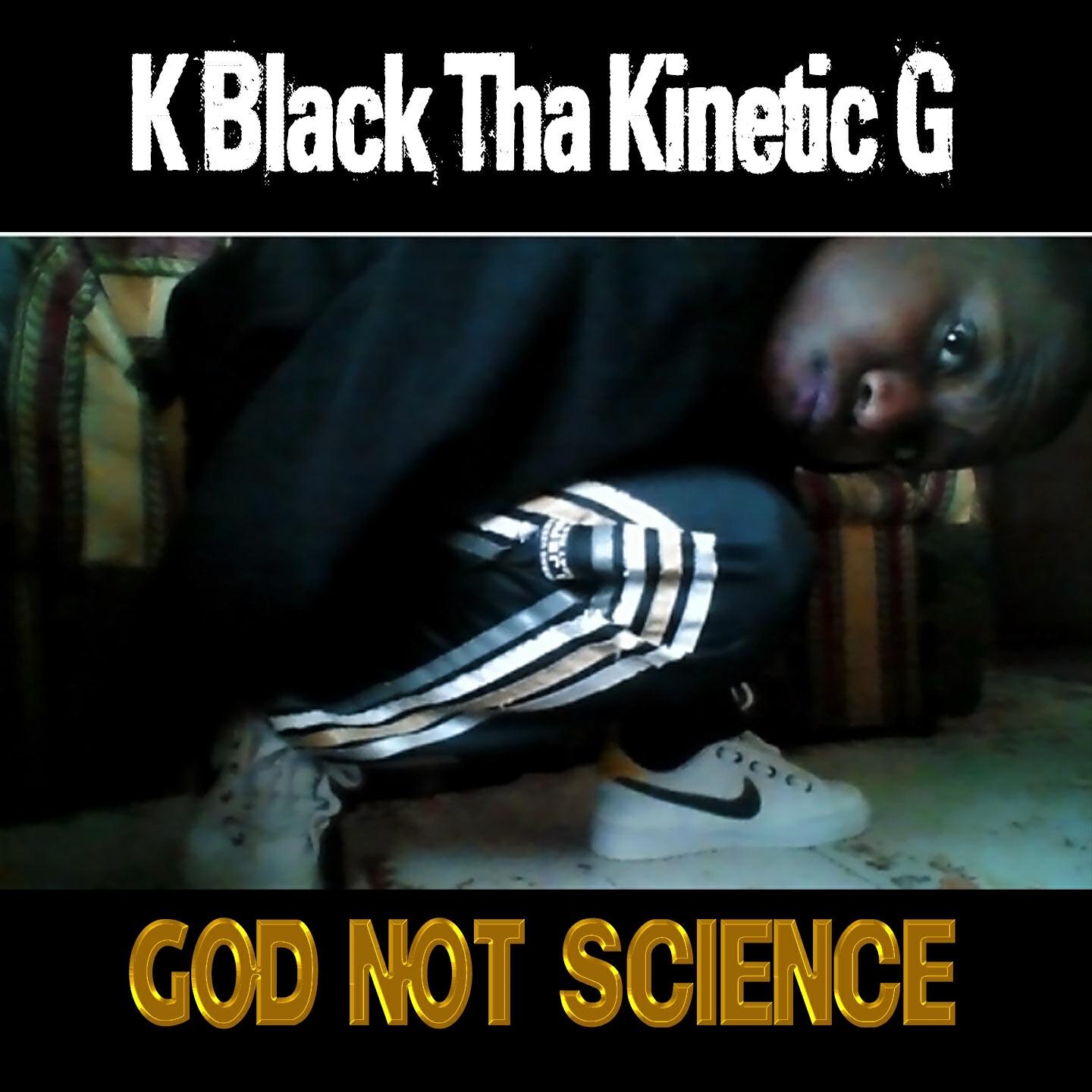 K Black Tha Kinetic G - Alcohol Species