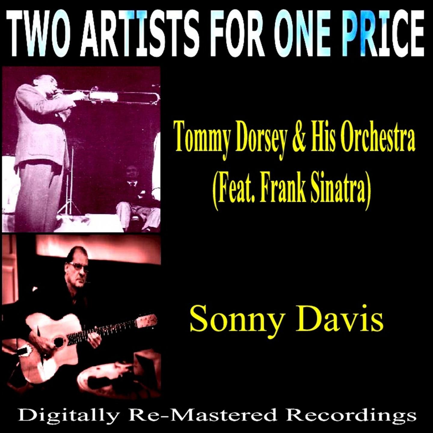 Постер альбома Two Artists for One Price: Sonny Davis & Tommy Dorsey Orchestra