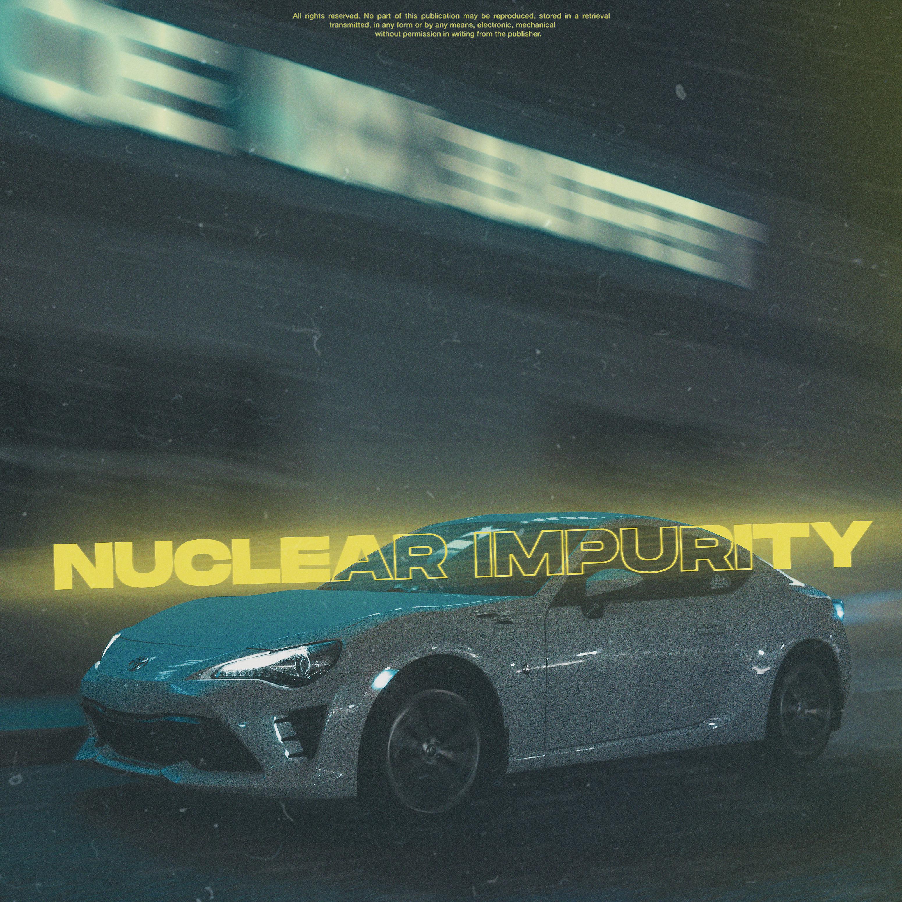 Постер альбома NUCLEAR IMPURITY
