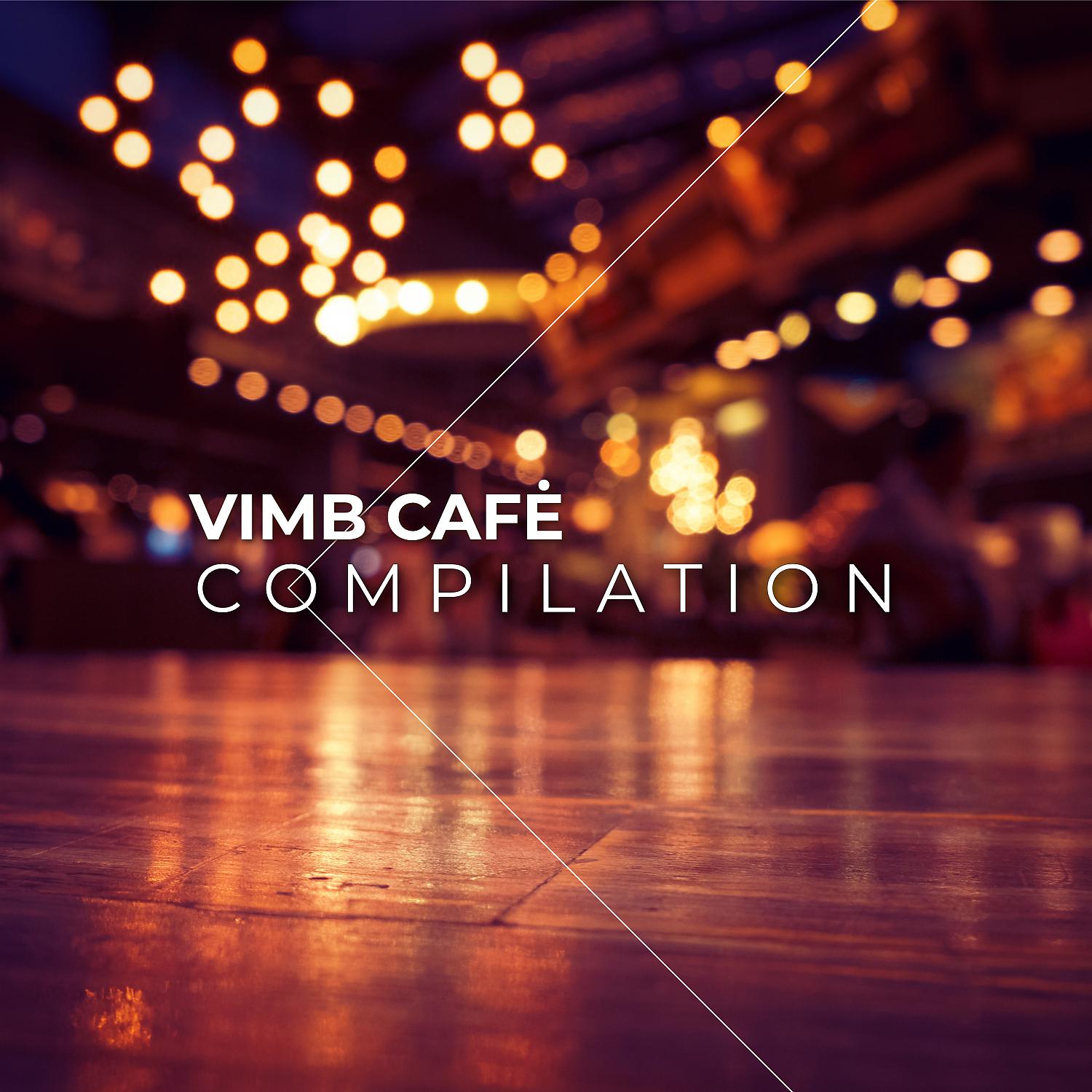 Постер альбома VIMB CAFE - Compilation
