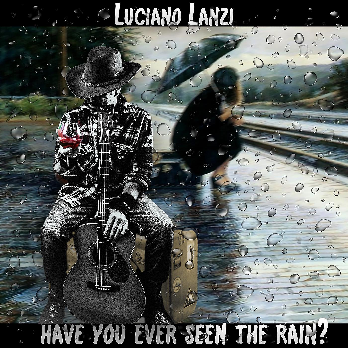 Постер альбома Have You Ever Seen the Rain?