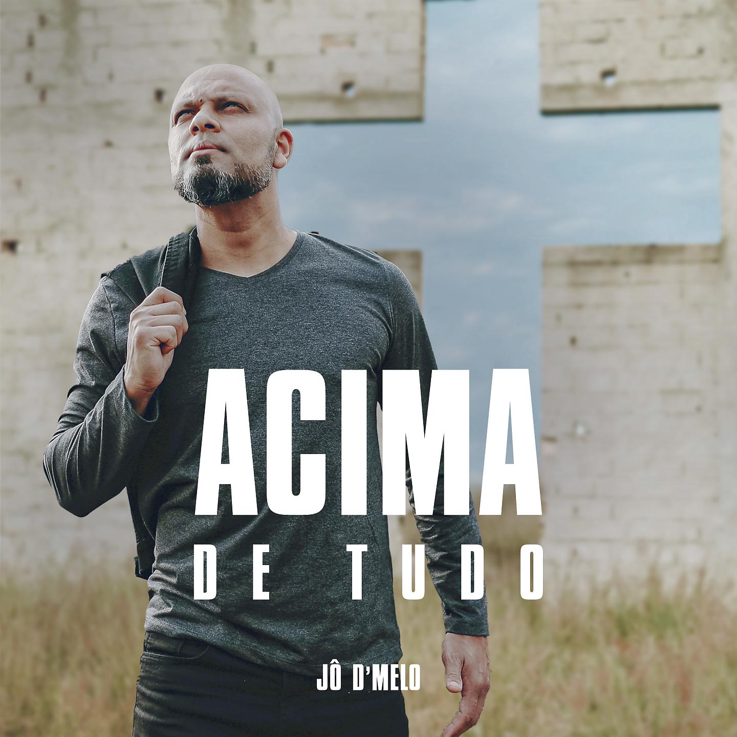 Постер альбома Acima de tudo
