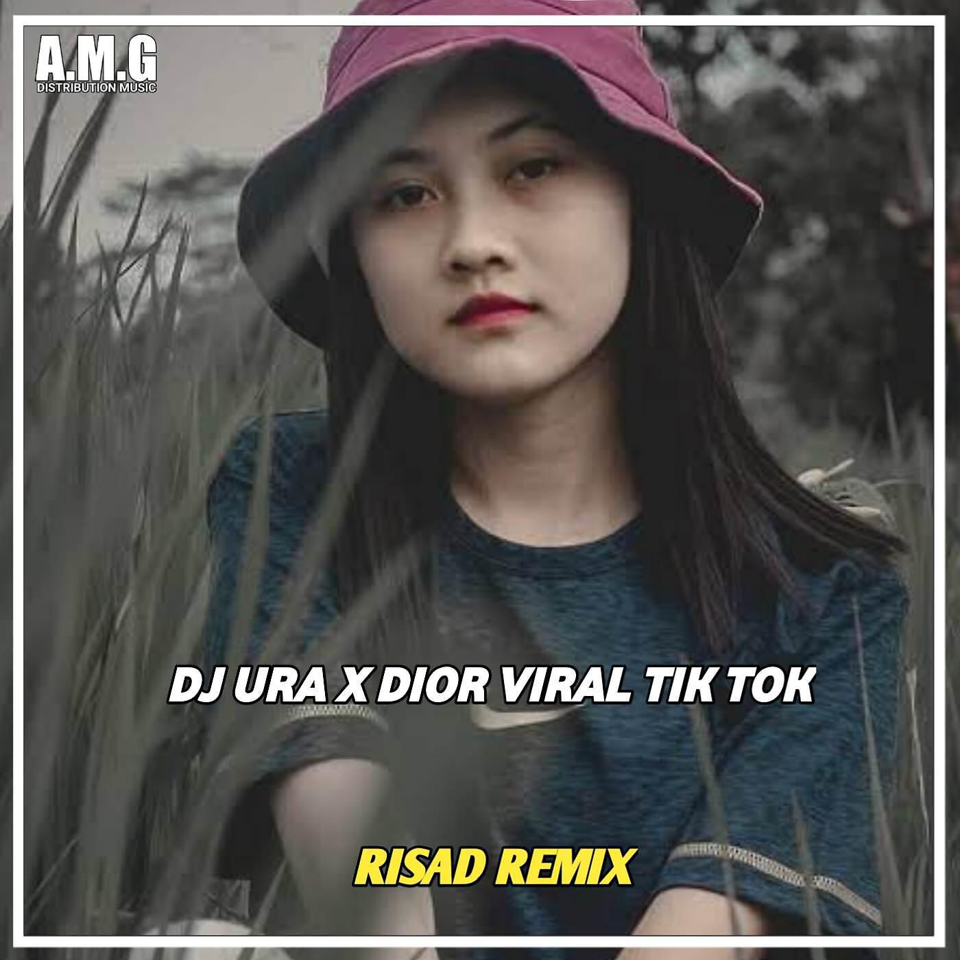 Risad Remix - DJ URA X DIOR VIRAL TIK TOK