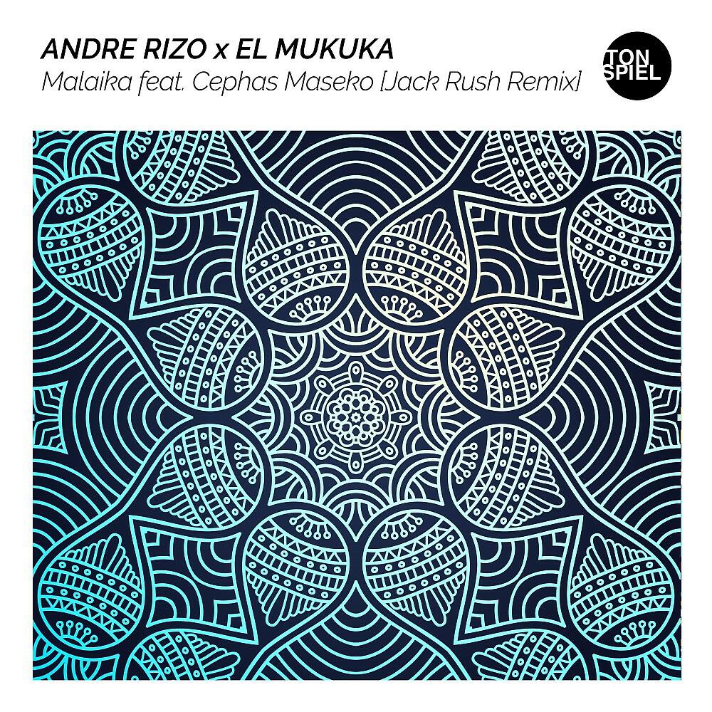 Andre Rizo - Malaika (Jack Rush Remix)