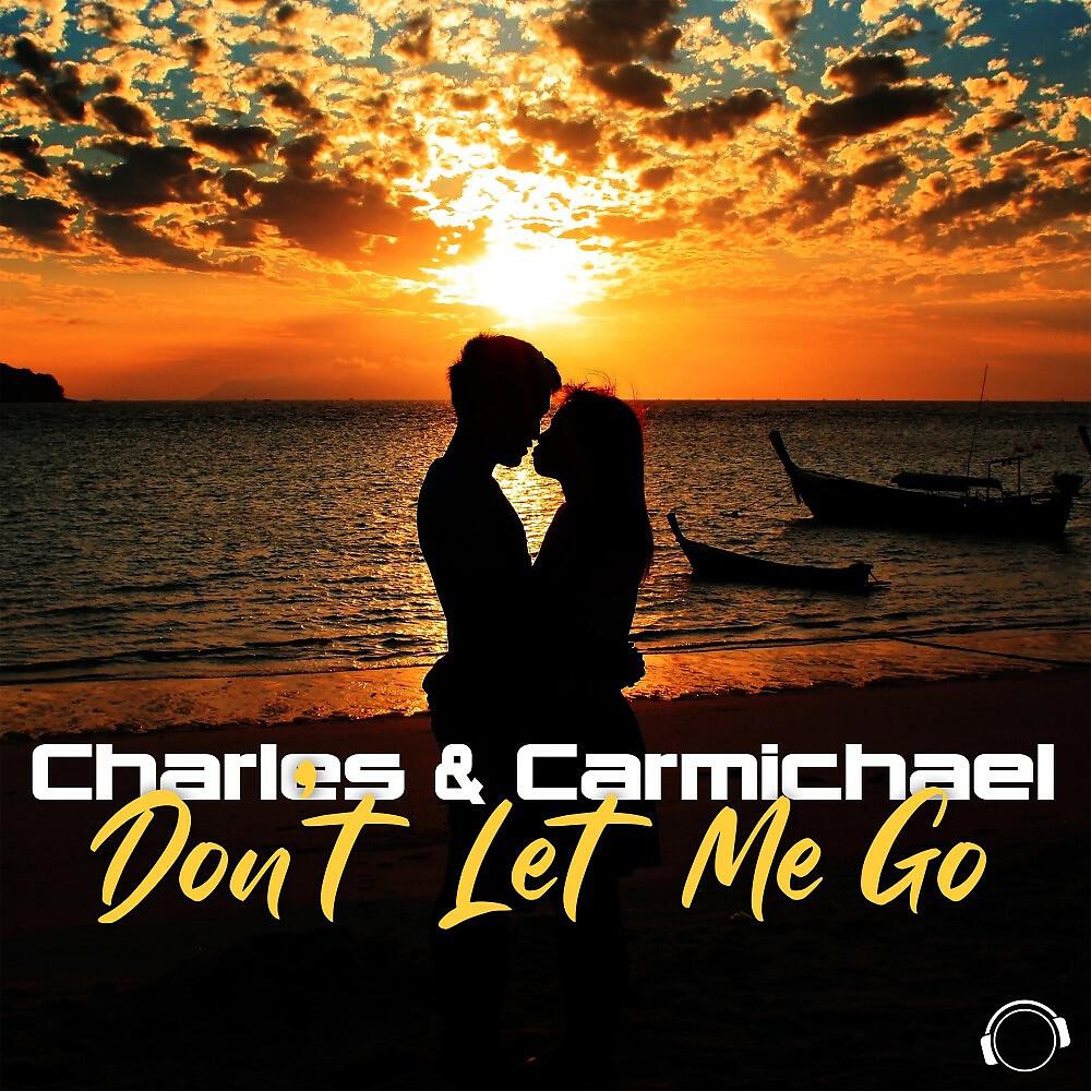 Charles - Don't Let Me Go