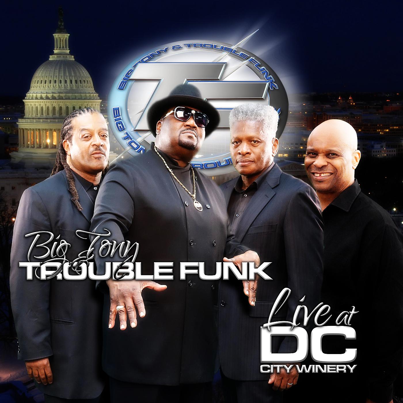 Постер альбома Big Tony & Trouble Funk (Live at DC City Winery)
