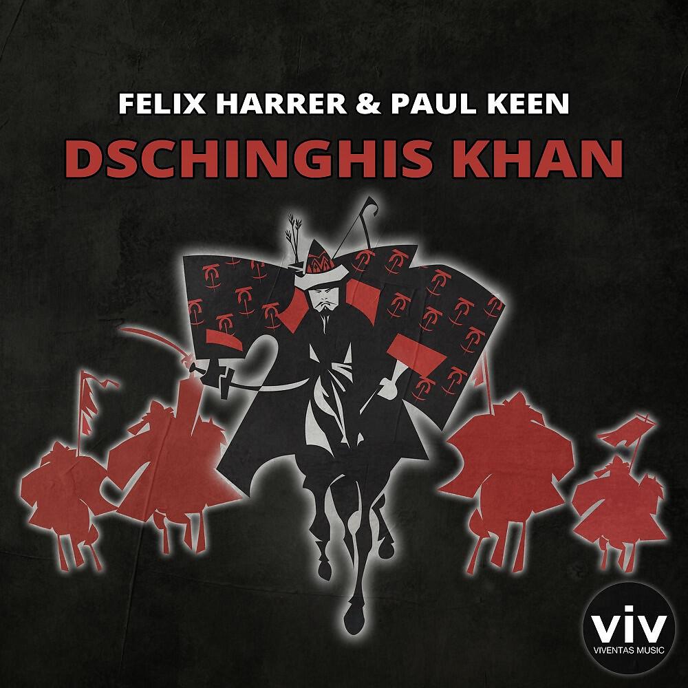 Альбом Dschinghis Khan исполнителя Felix Harrer, Paul Keen