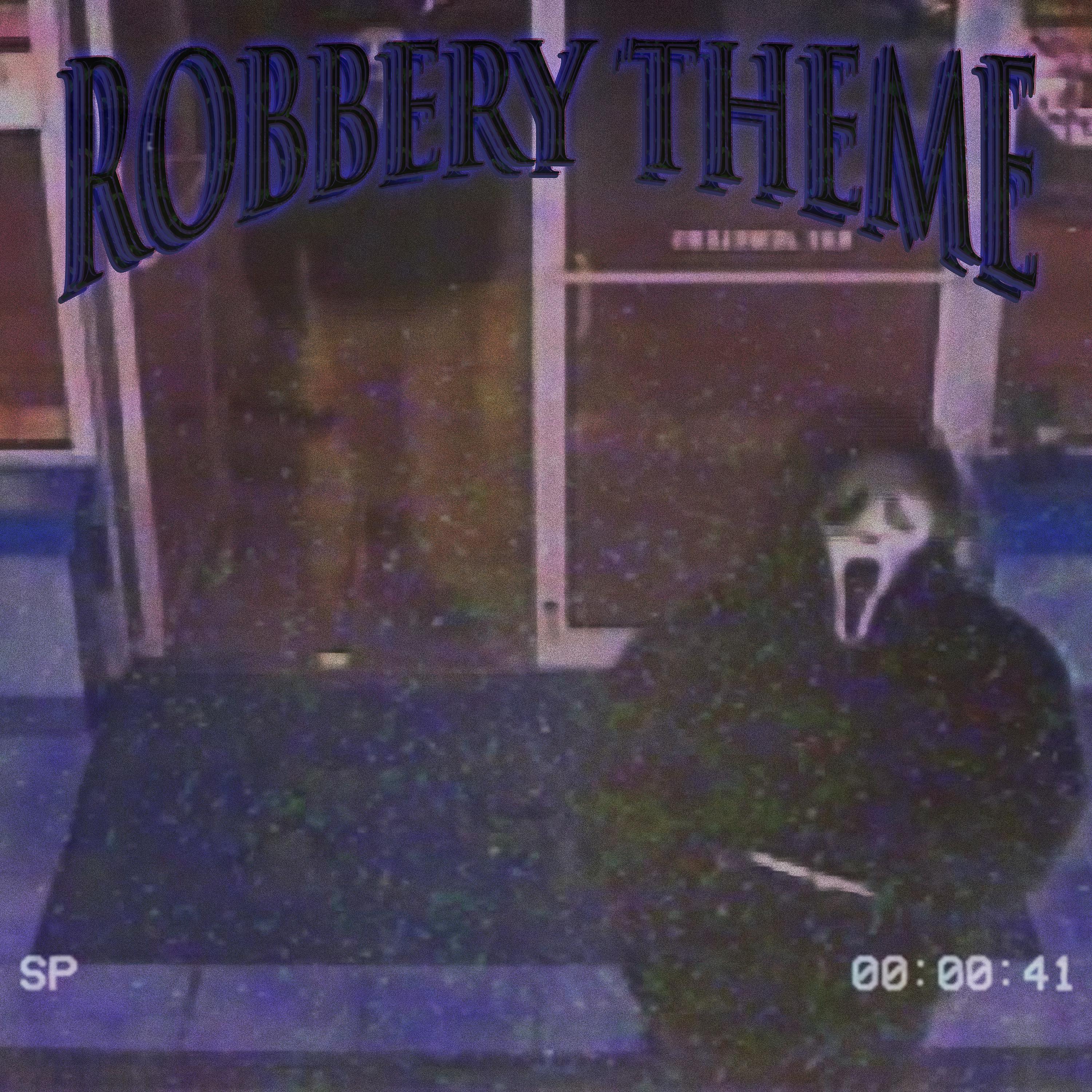Постер альбома Robbery Theme