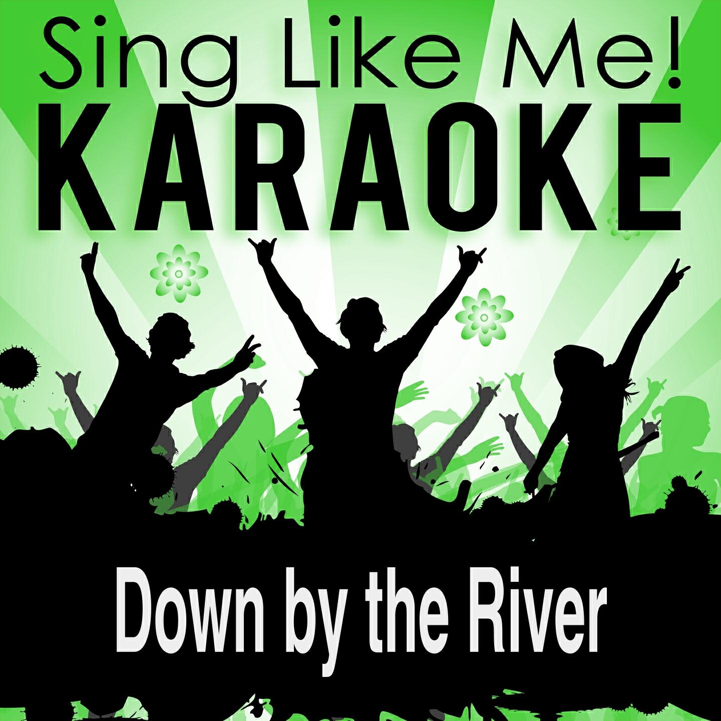 La-Le-Lu - Down by the River (Radio Edit) [Karaoke Version] (Originally Performed By Milky Chance)