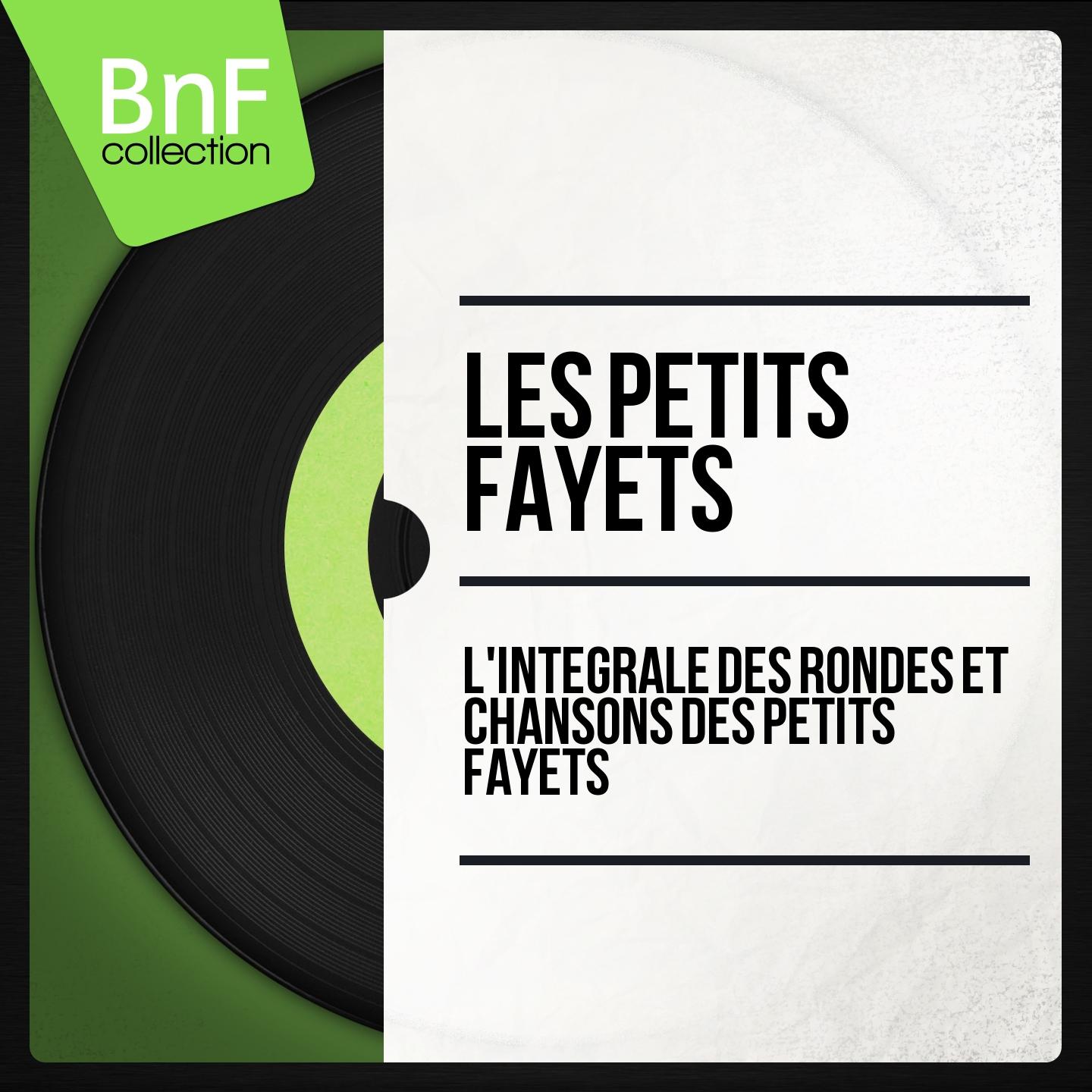 Постер альбома L'Intégrale des rondes et chansons des Petits Fayets