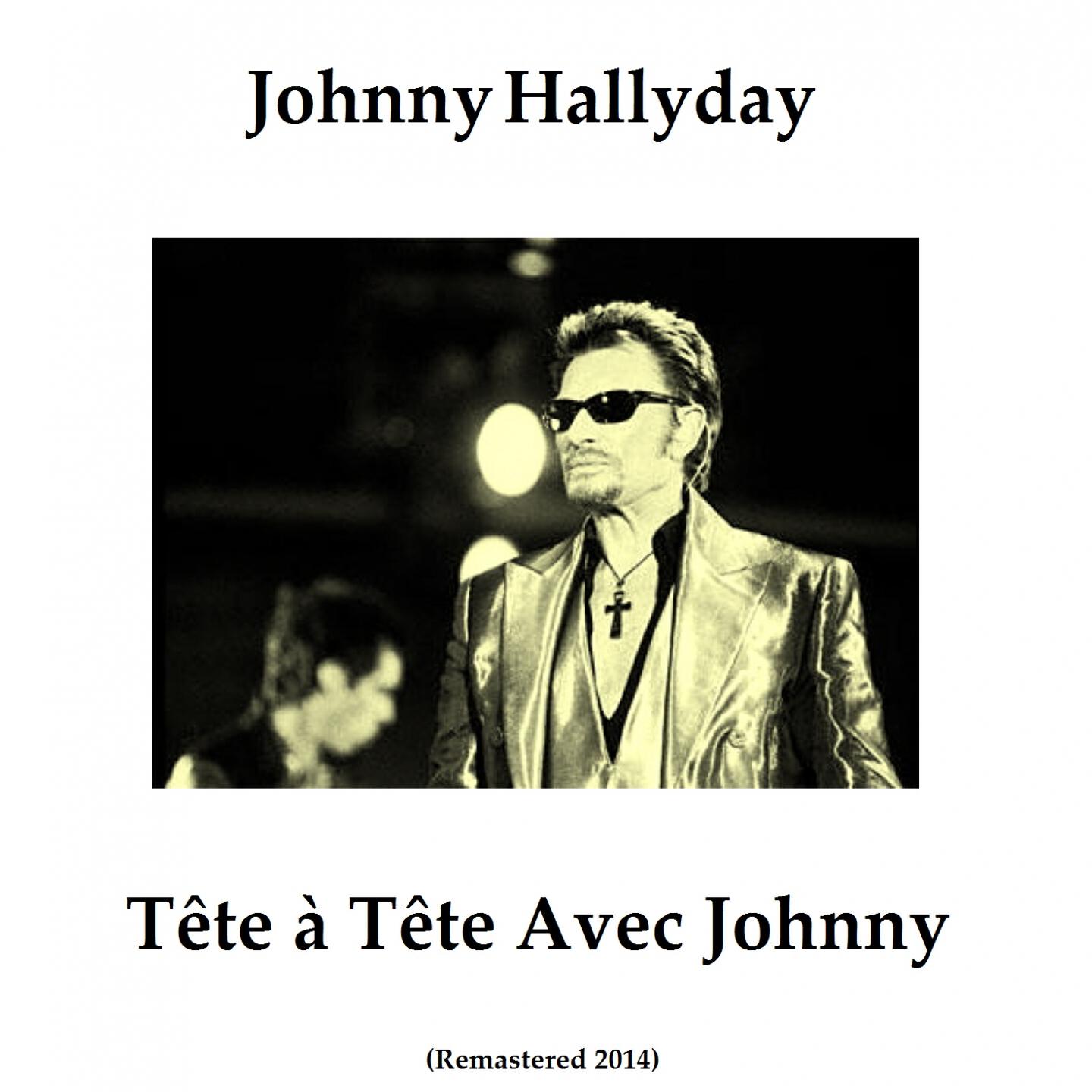 Johnny Hallyday - Sentimental (Baby I Don't Care) (Remastered)