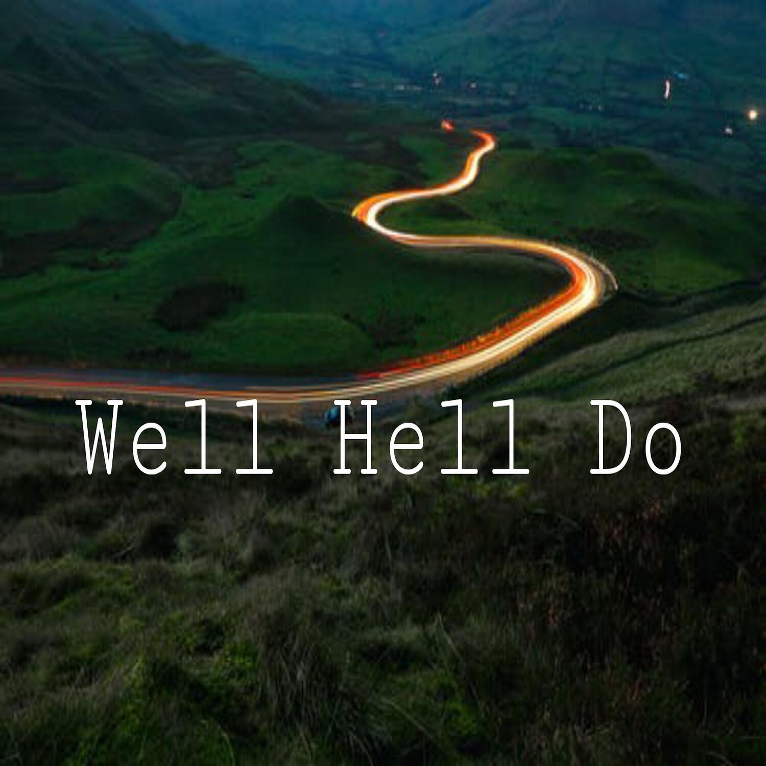 Raghu kawale - Well Hell Do