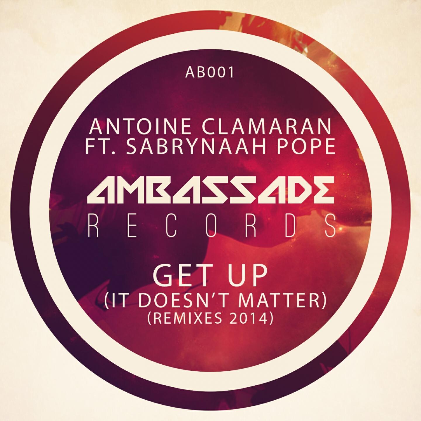 Antoine CLAMARAN - Get up (It Doesn't Matter) (Arone Clein & Hugo Kalfon Instrumental Mix)
