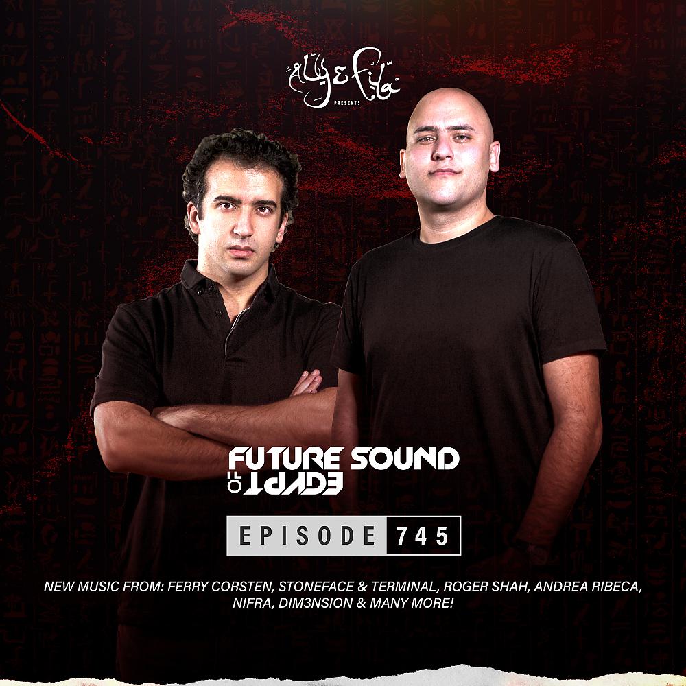 Постер альбома FSOE 745 - Future Sound Of Egypt Episode 745