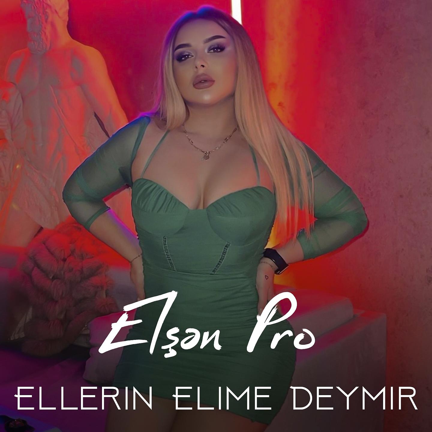 Постер альбома Ellerin elime deymir