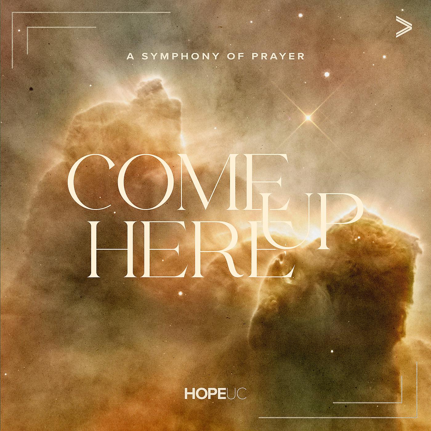 Постер альбома Come up Here: A Symphony of Prayer