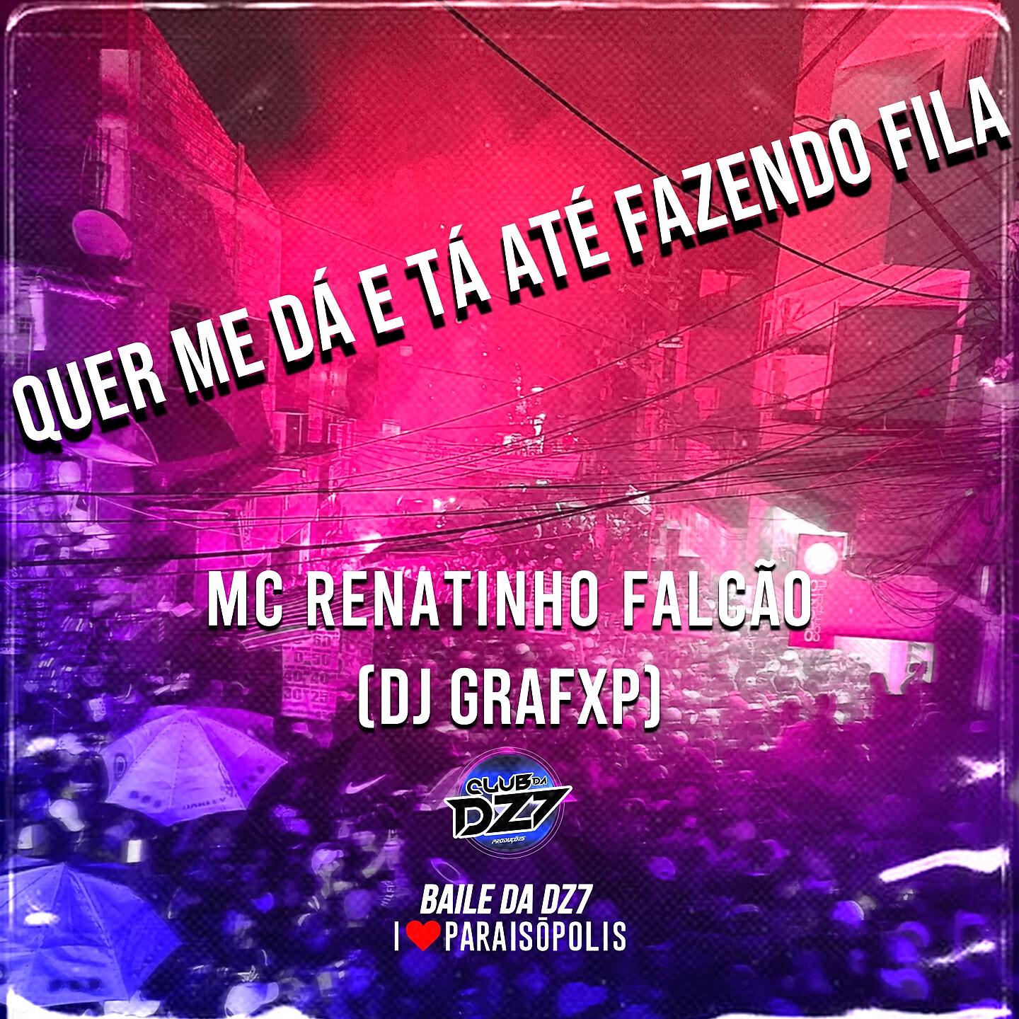 Club Dz7 - QUER ME DÁ E TÁ ATÉ FAZENDO FILA