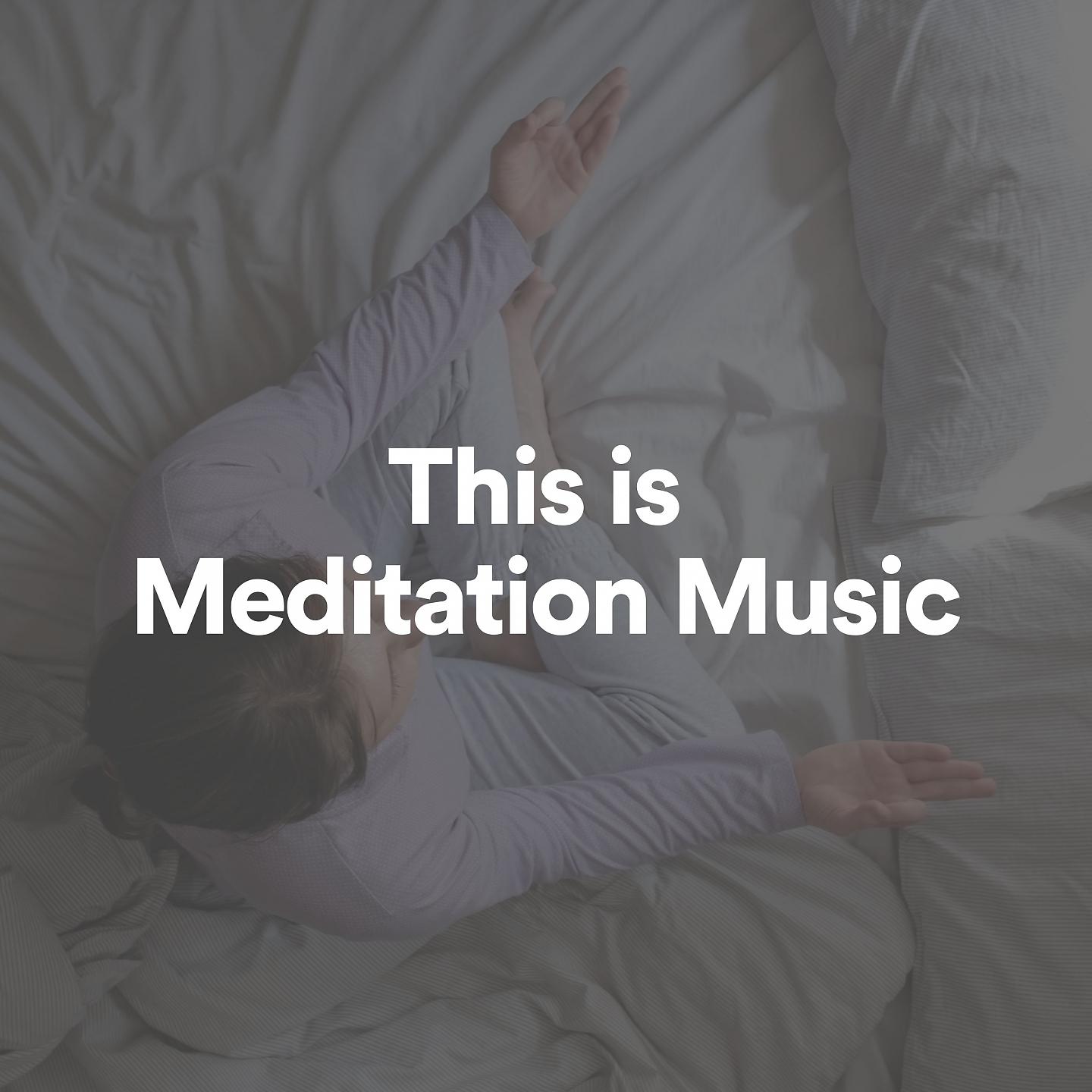 Постер альбома This is Meditation Music