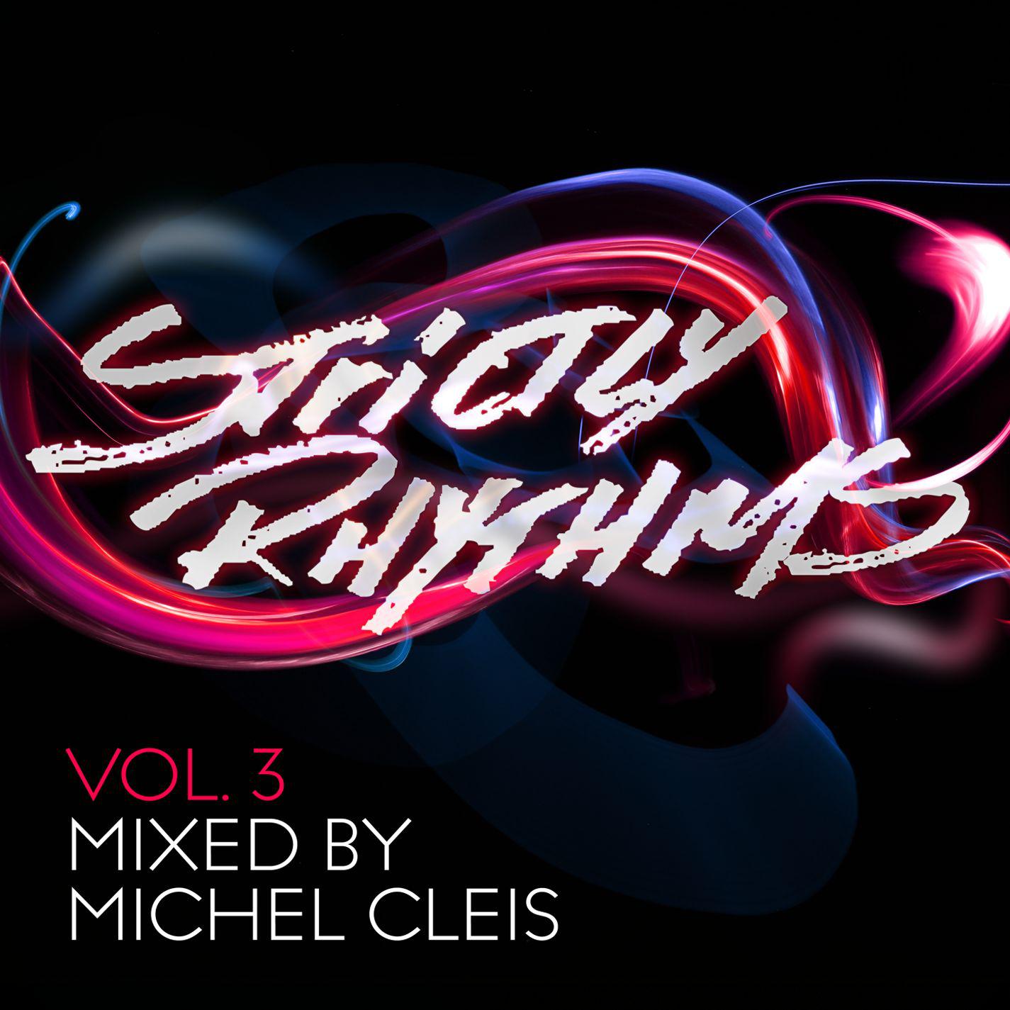 Постер альбома Strictly Rhythms Volume 3 mixed by Michel Cleis