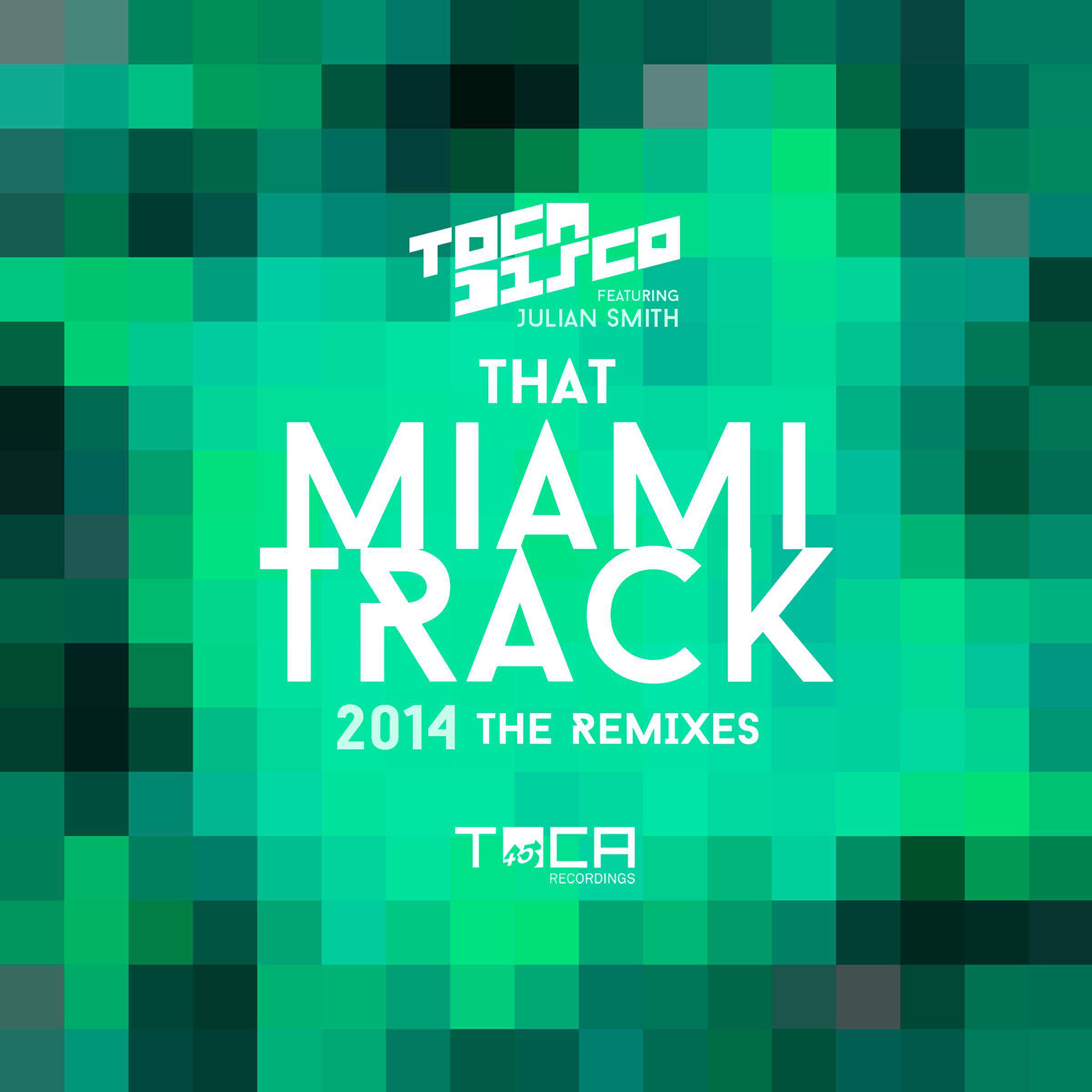 Tocadisco - That Miami Track 2014 (feat. Julian Smith) [Argoon & Novik Remix]