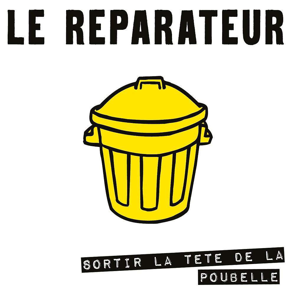 Постер альбома Sortir la tête de la poubelle
