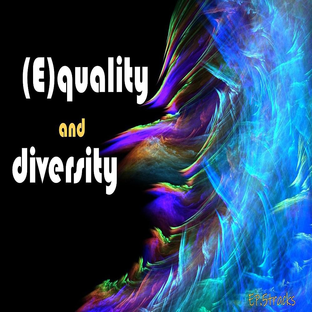 Постер альбома Equality and Diversity