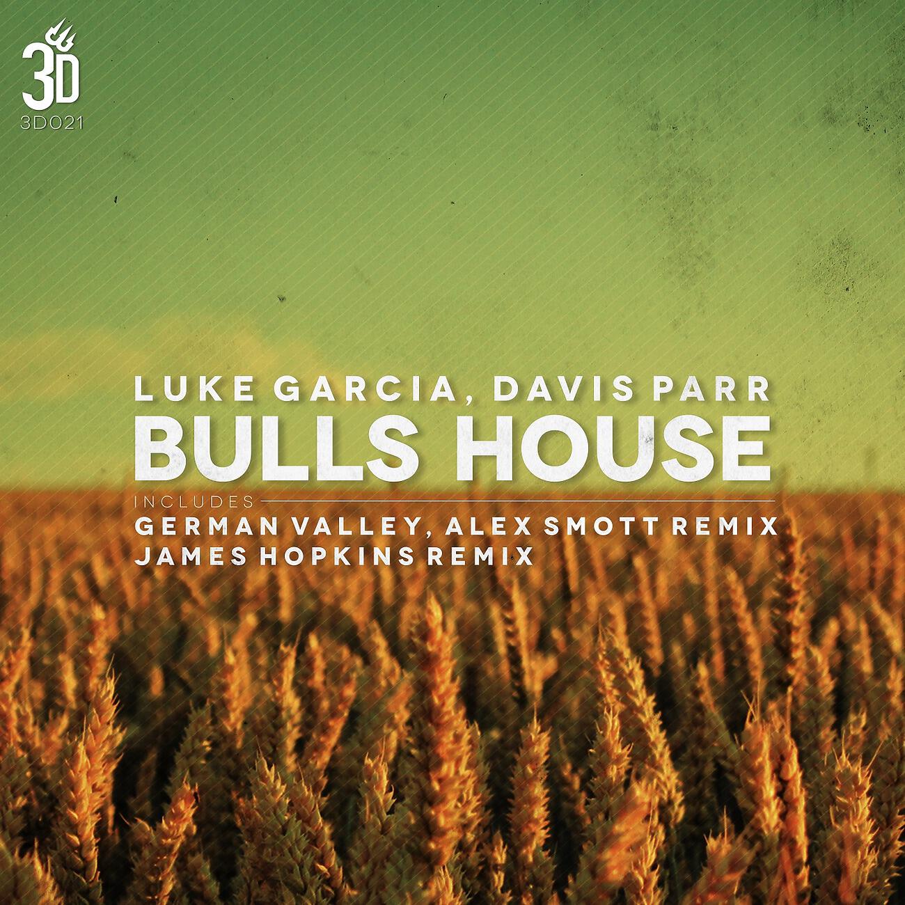 Luke Garcia - Bulls House (German Valley & Alex Smott Remix)