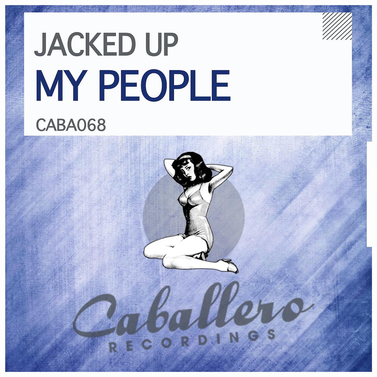 Jacked Up - My People (Mike Newman & Antoine Cortez Remix)