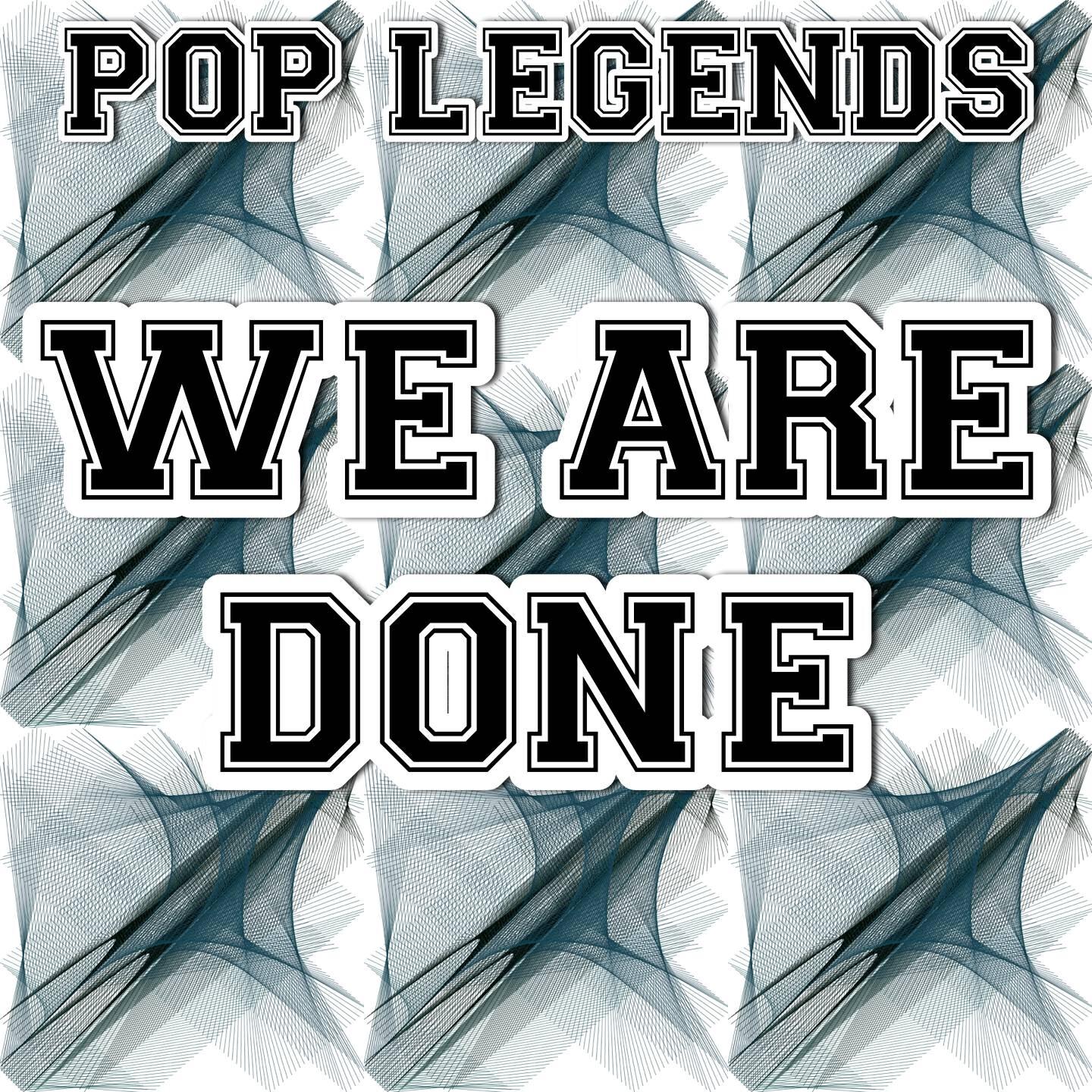 Pop Legends - We Are Done (Karaoke Version) [Originally Performed By The Madden Brothers]